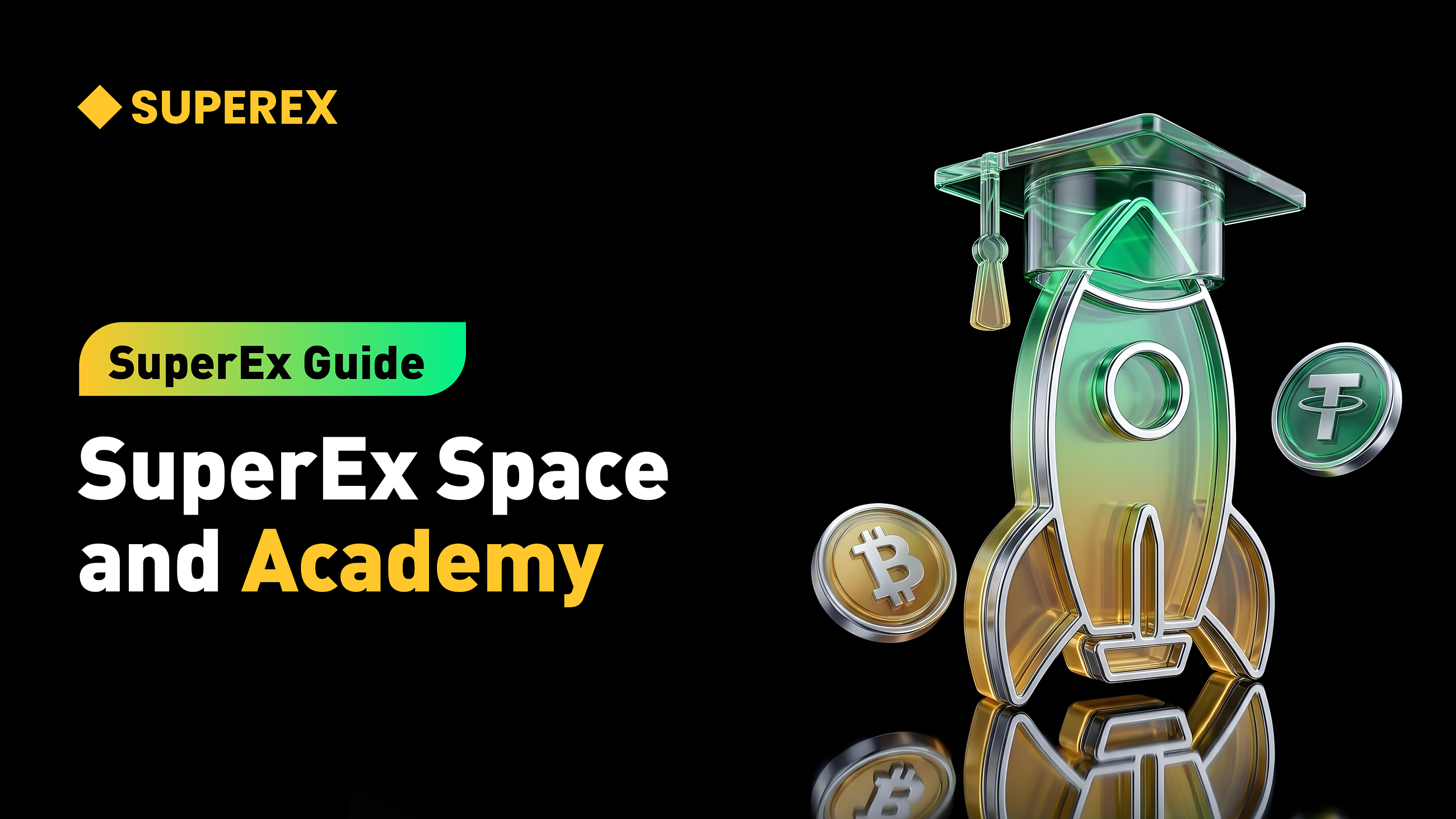 SuperEx Guide: SuperEx Space and Academy SuperEx Guide: SuperEx Space and Academy