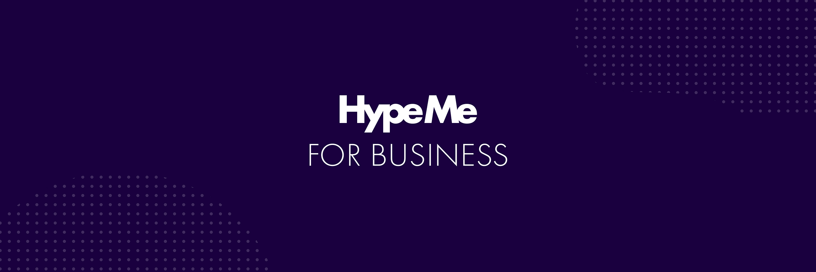 Introducing Hype Me for Business