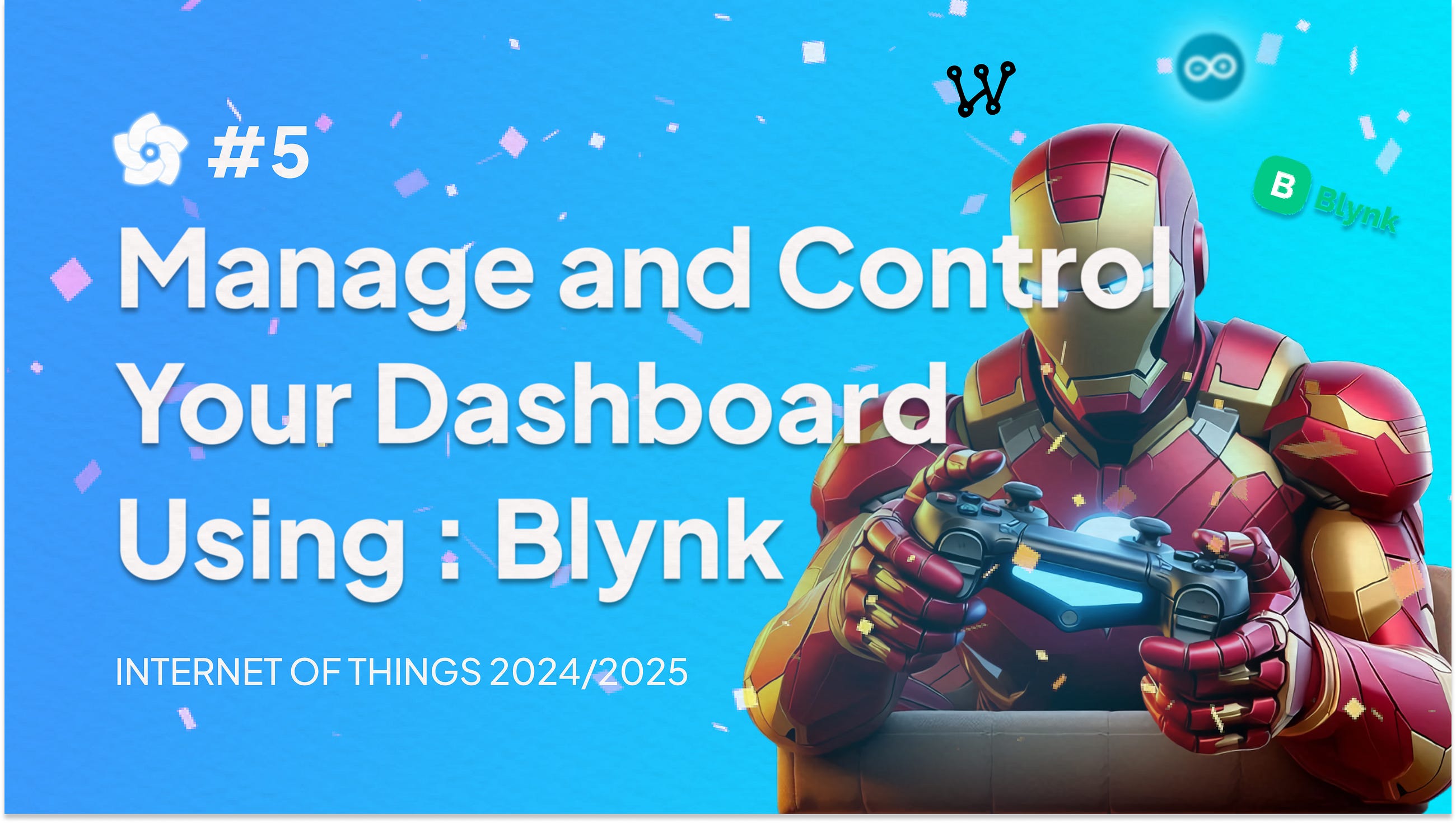 Control and Monitoring Your Dashboard Using : Blynk