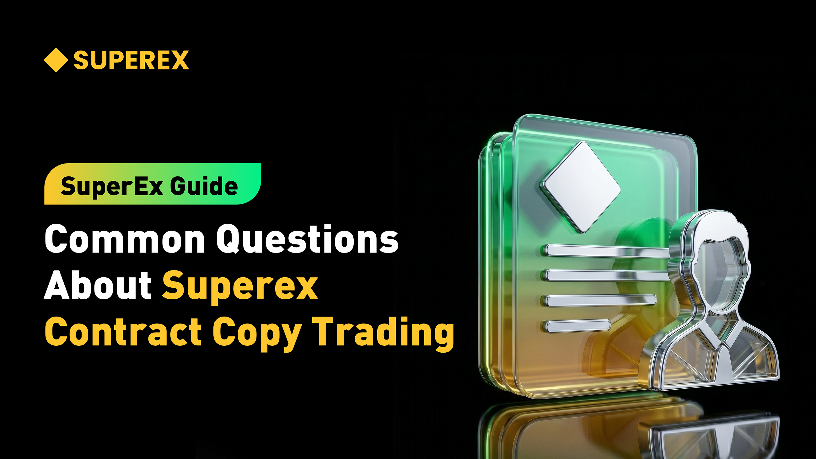 SuperEx Guide: Common Questions About Superex Contract Copy Trading