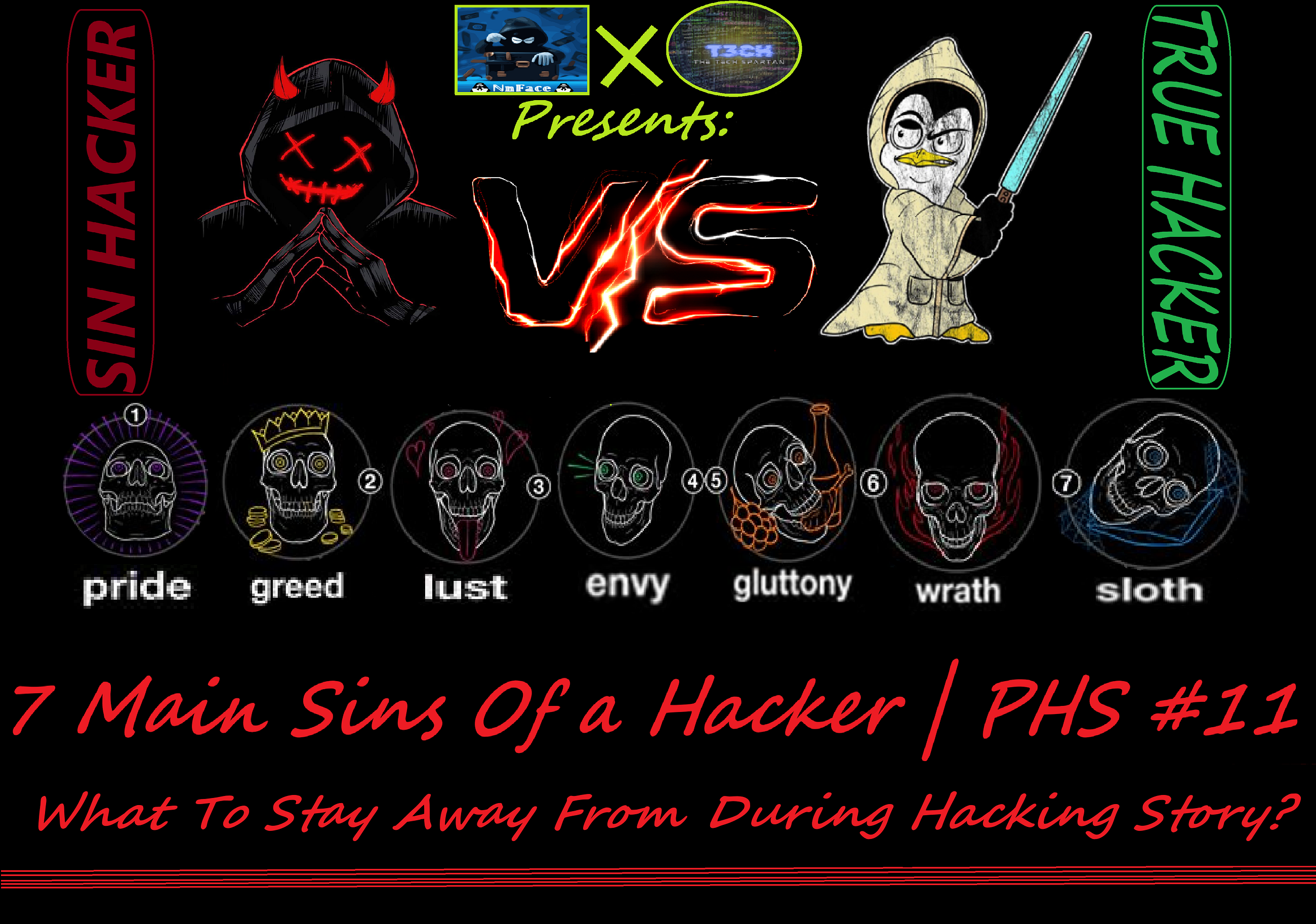 7 Main Sins Of A Hacker, What To Stay Away From During Hacking Story?