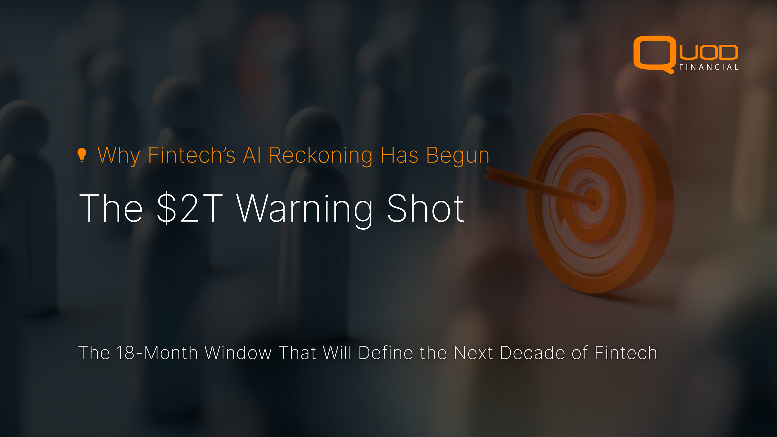 The $2T Warning Shot: Why Fintech’s AI Reckoning Has Begun
