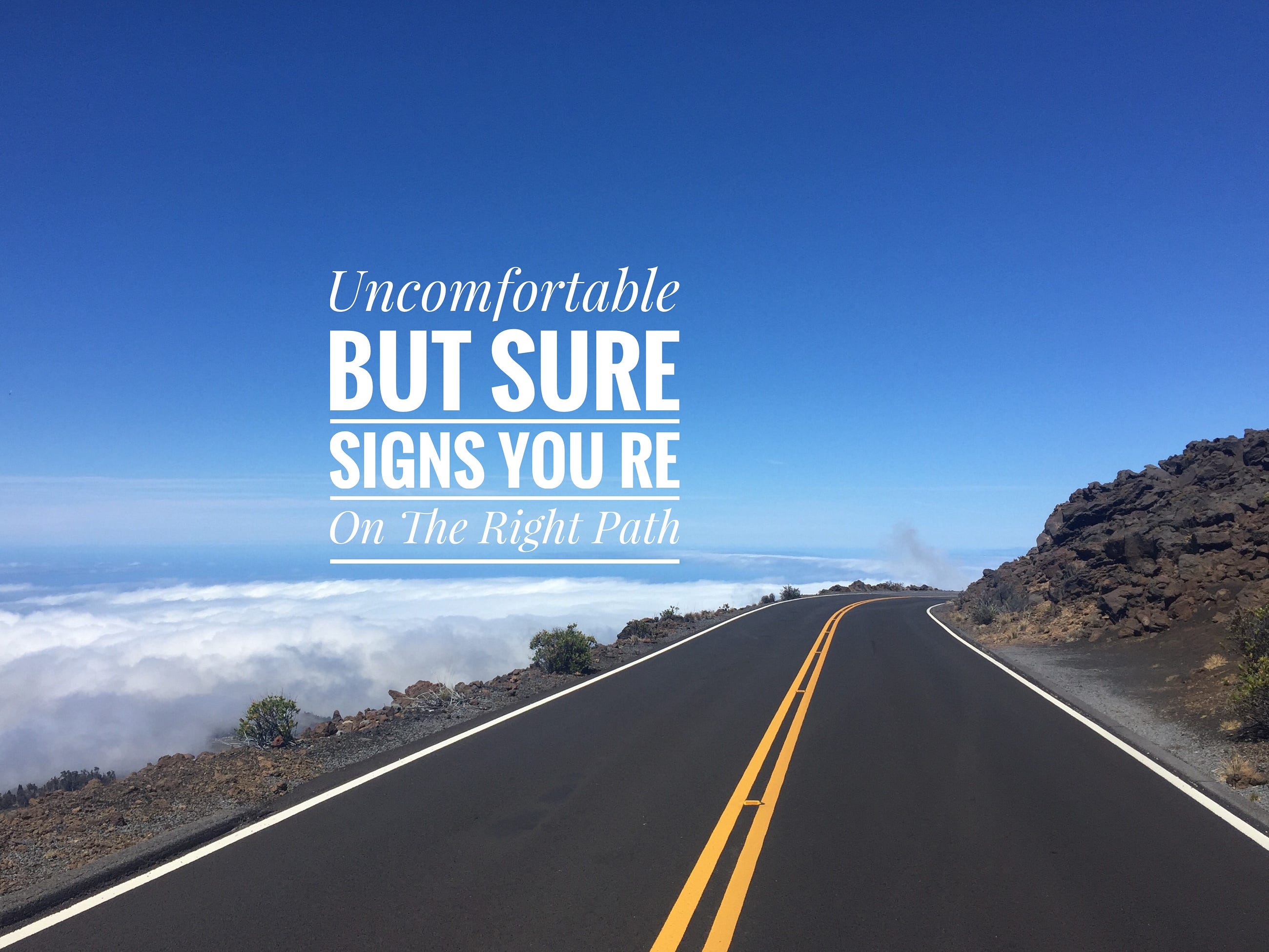 But Sure Signs You’re On The Right Path