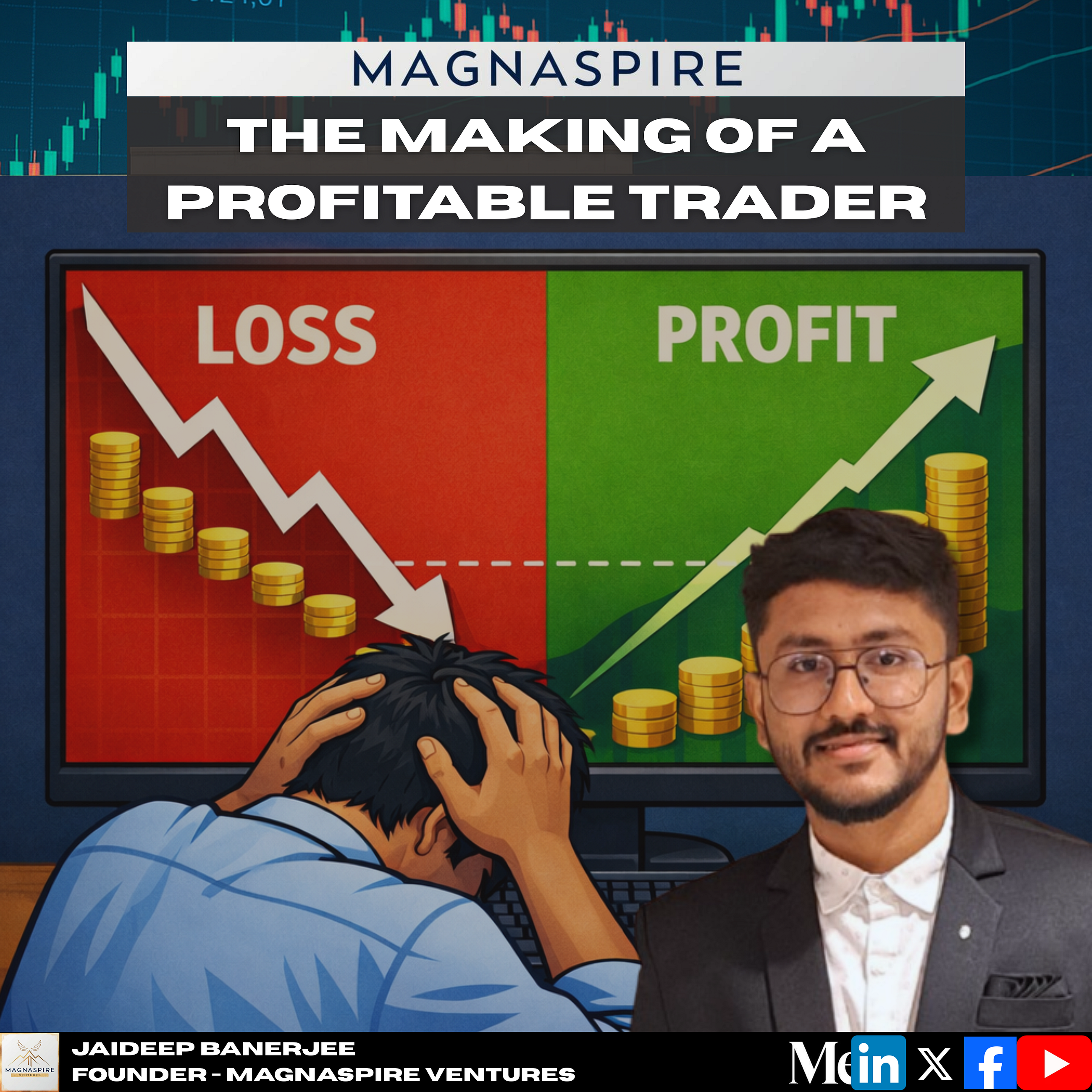 The Making of a Profitable Trader
