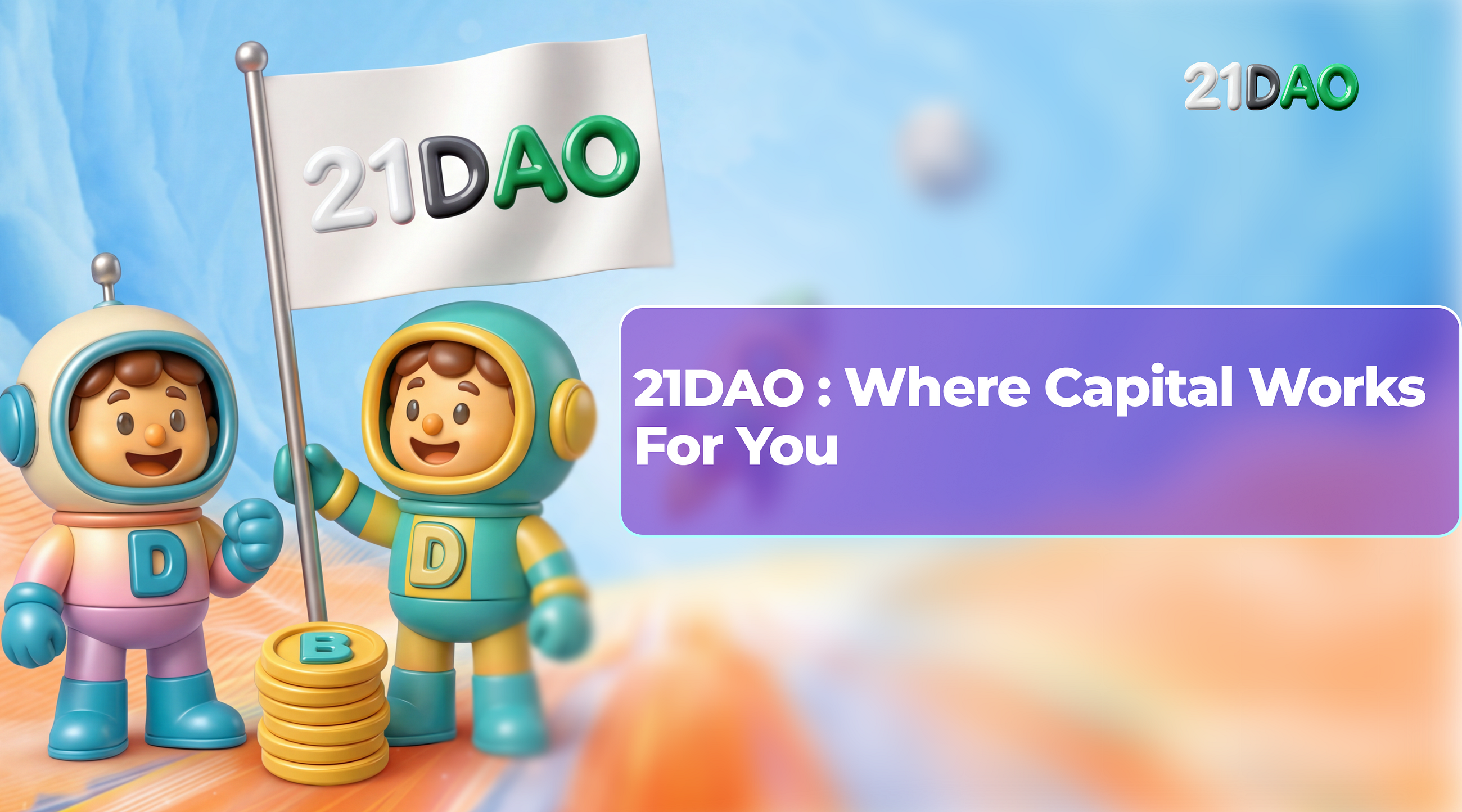 21DAO: Where Capital Works for You