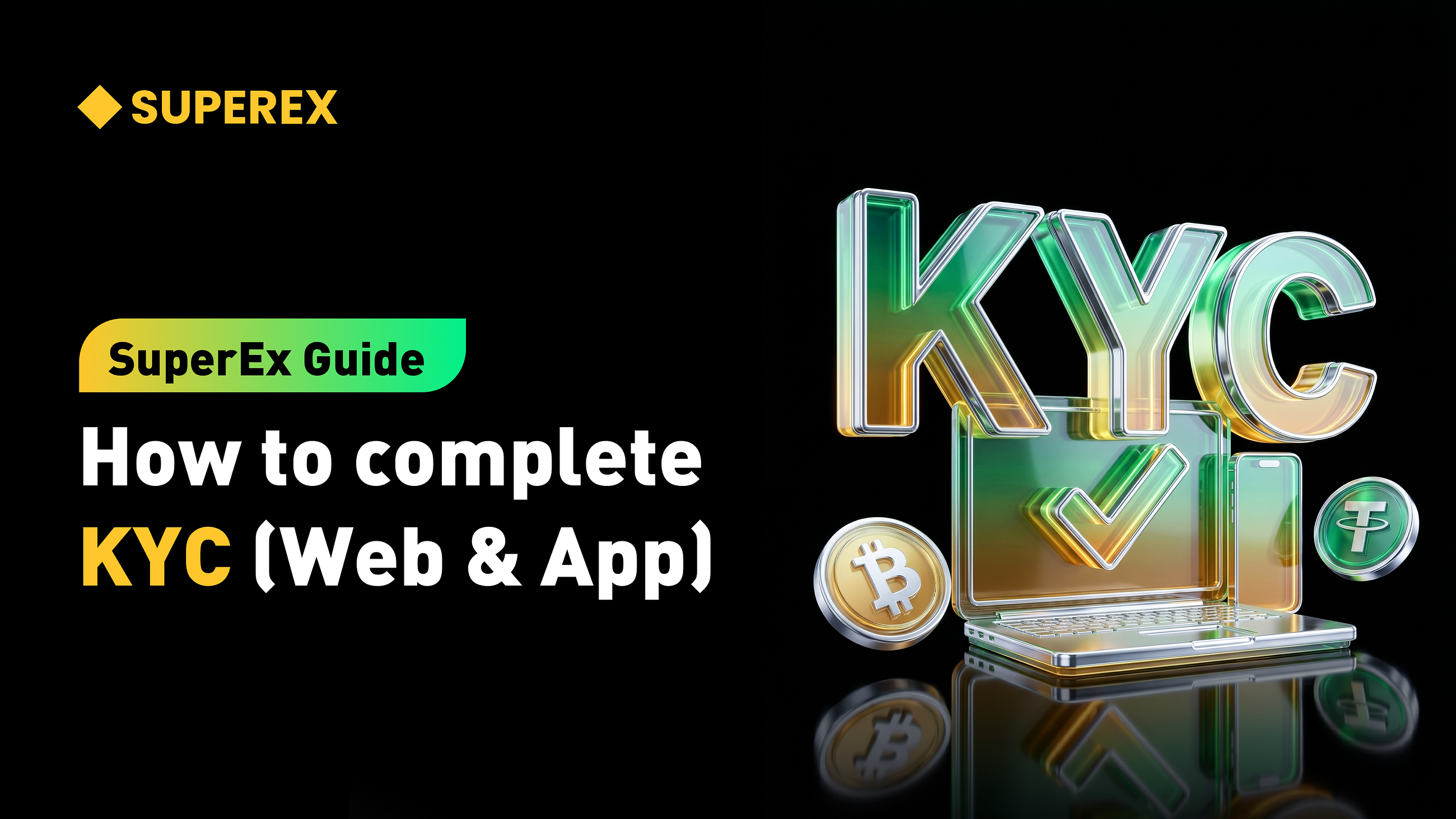 SuperEx Guide: How to complete KYC (Web & App) I