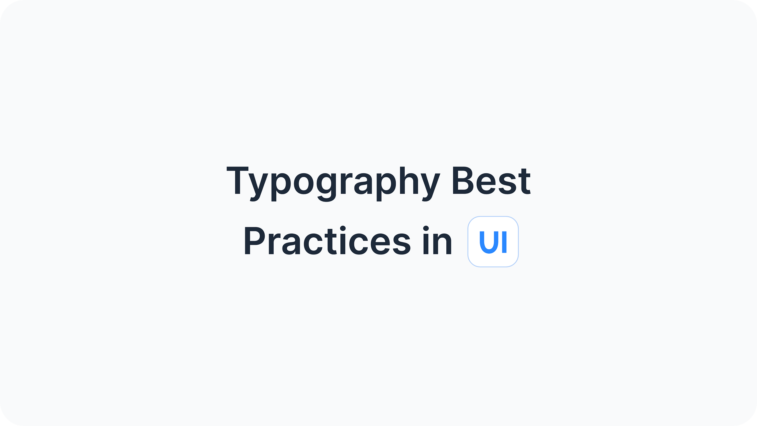 8 Typography Best Practices in UI Design