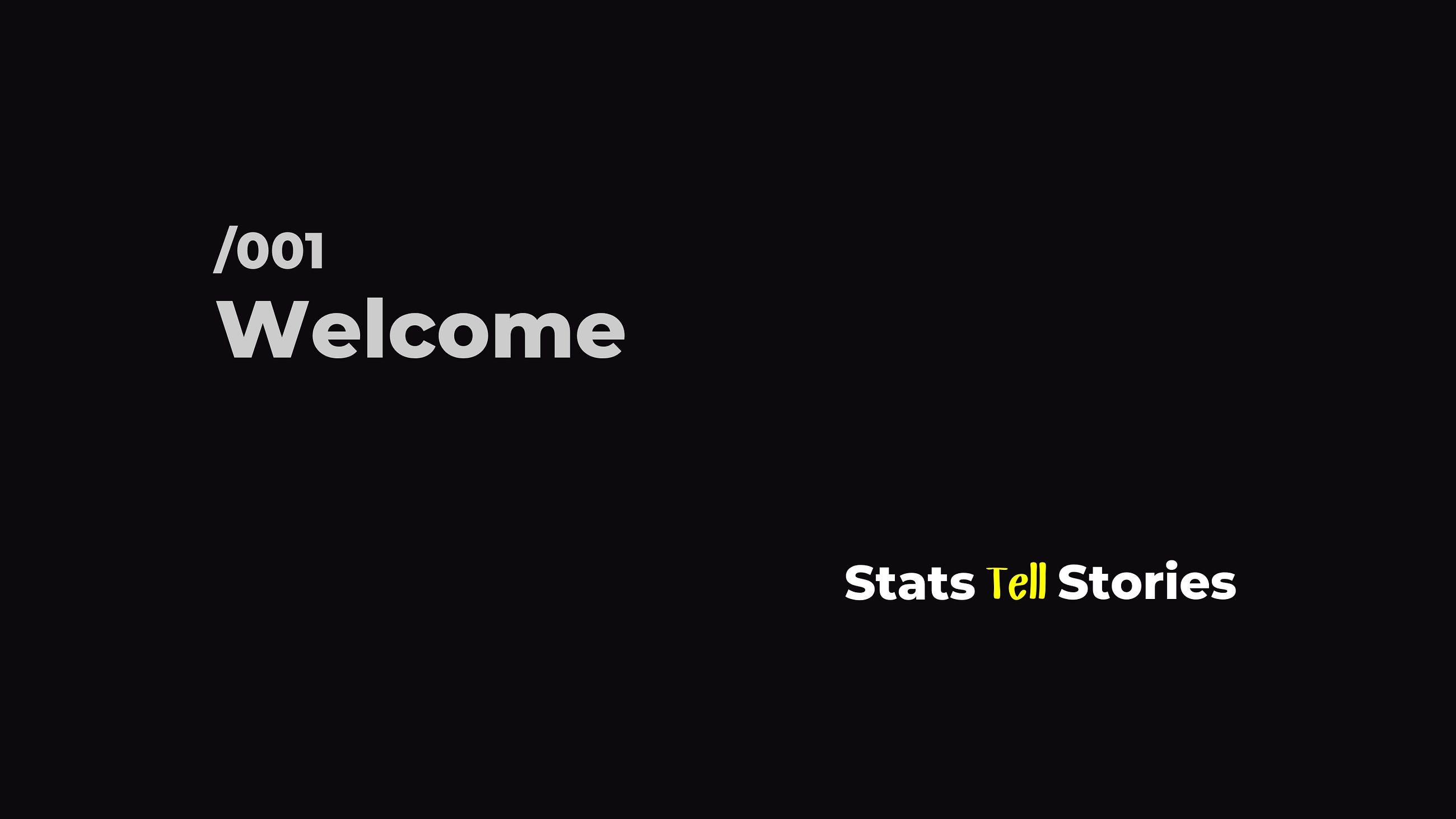 Stats Tell Stories: 001 — Welcome