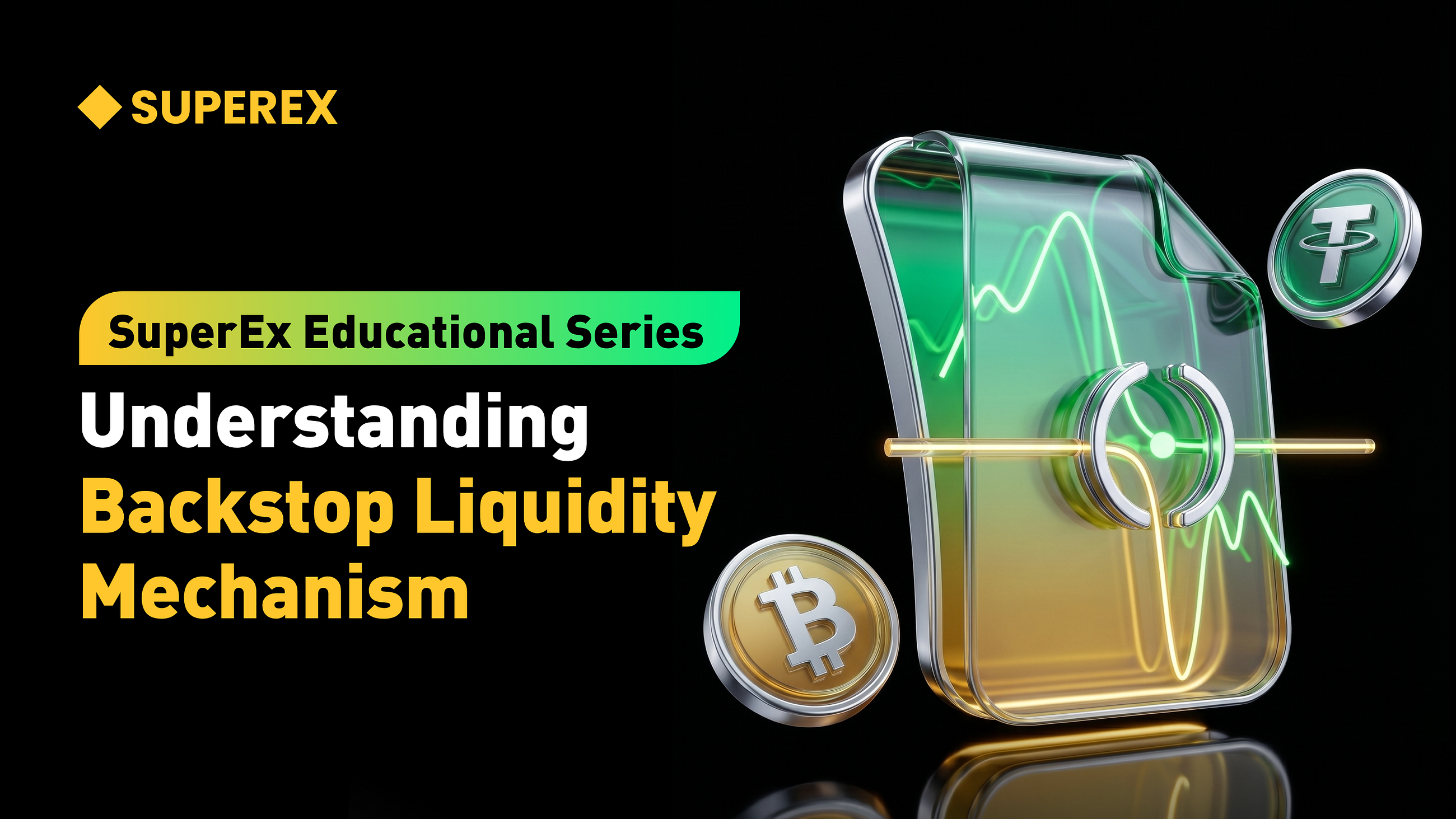 SuperEx Educational Series: Understanding Backstop Liquidity Mechanism
