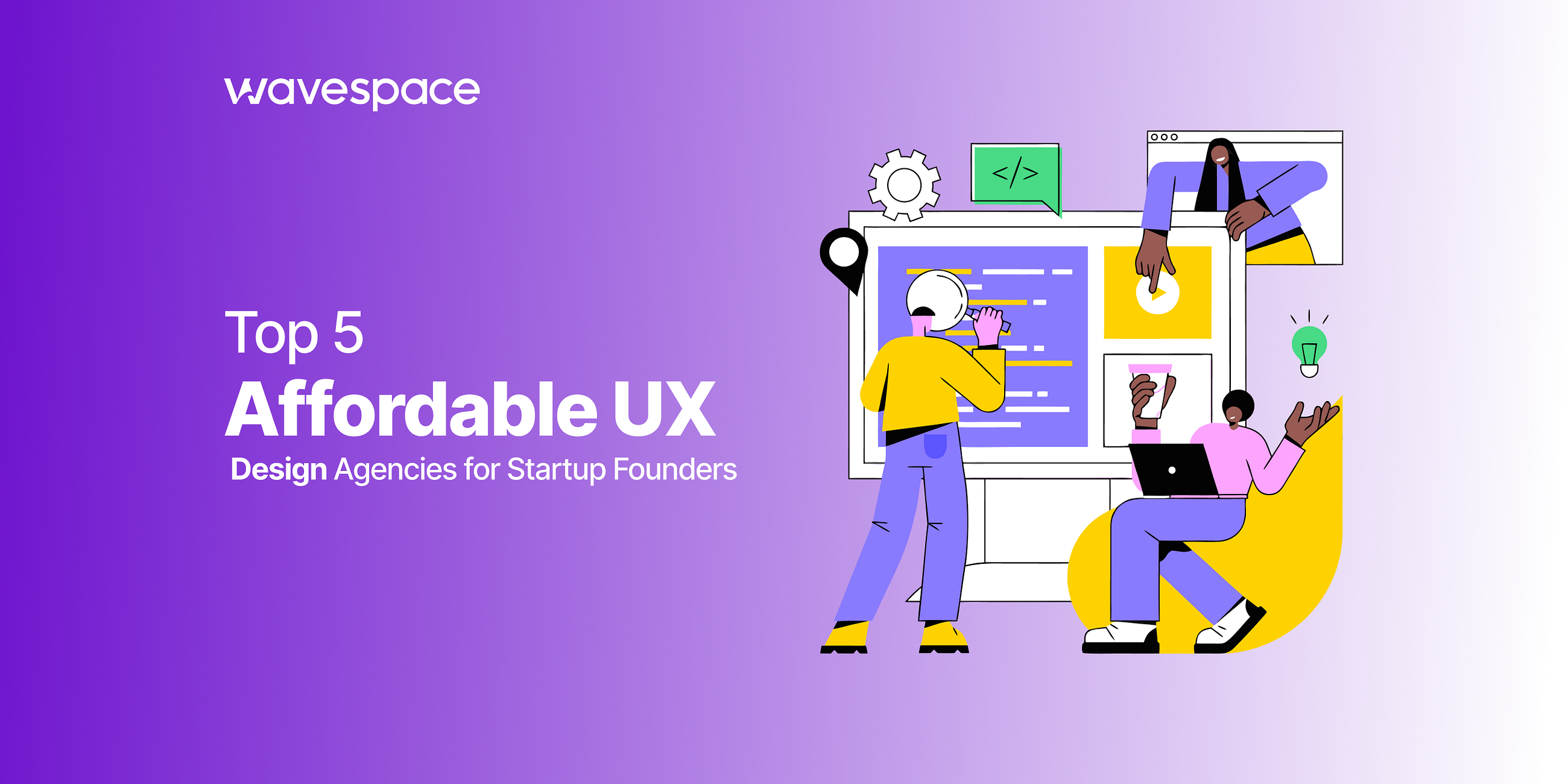 Best 5 Affordable UX Design Agencies for Startup Founders