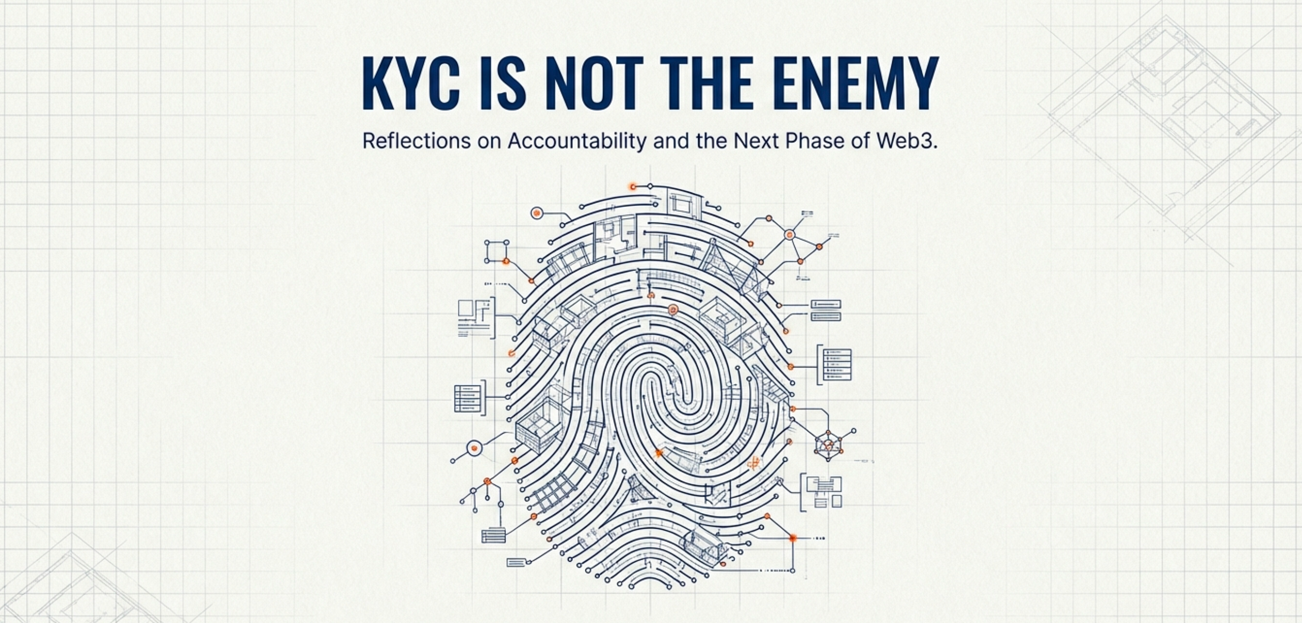 KYC Is Not the Enemy: Reflections on Accountability and the Next Phase of Web3