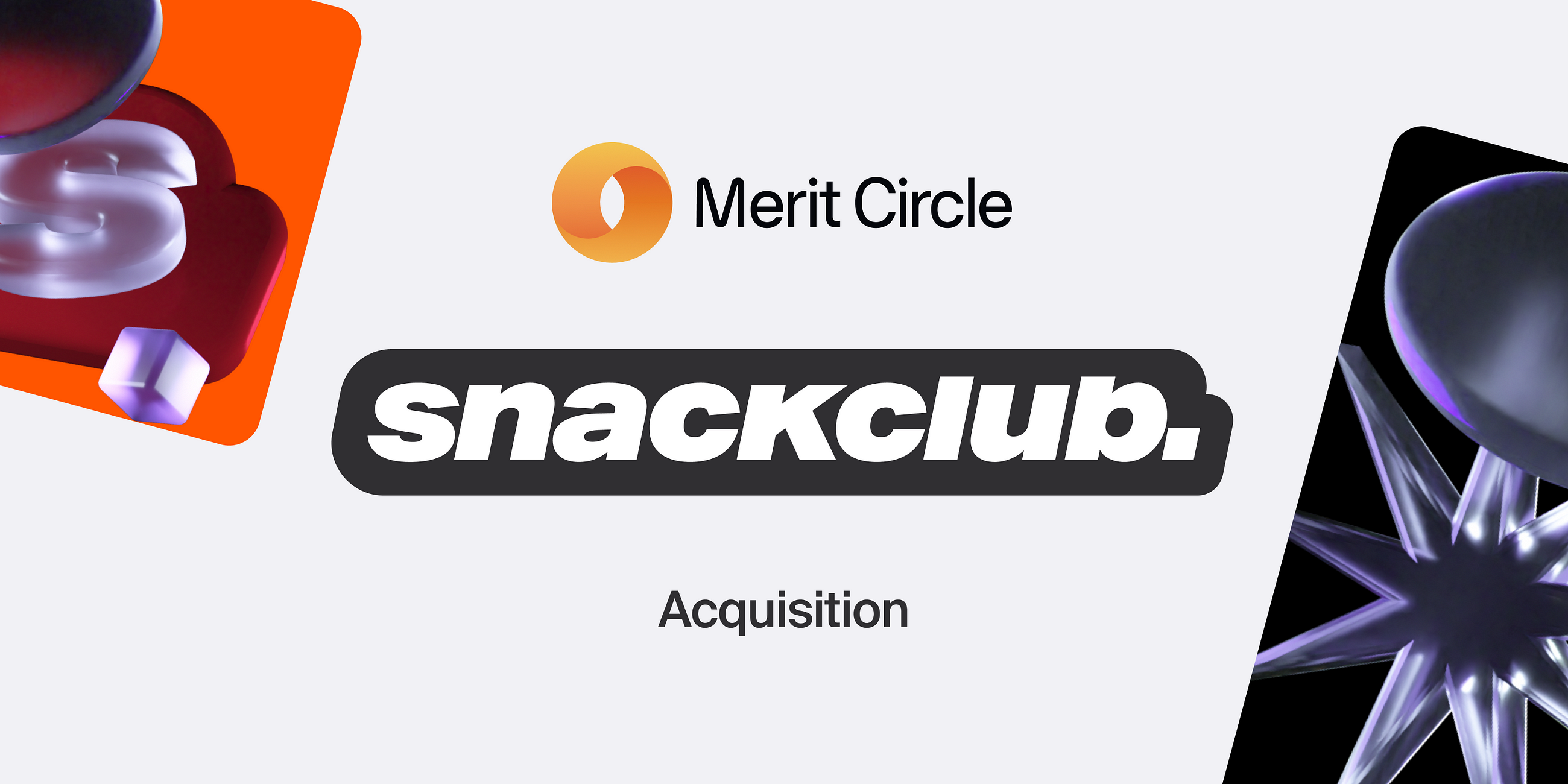 Merit Circle acquires a stake in Snackclub to bring user acquisition and influencer marketing to…