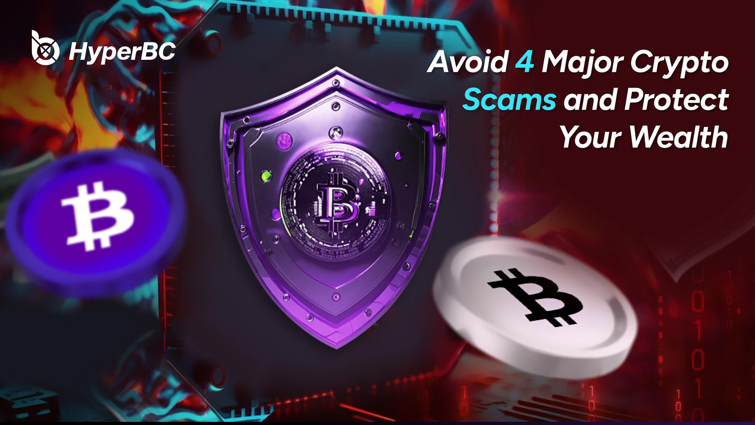 Avoid 4 Major Crypto Scams and Protect Your Wealth