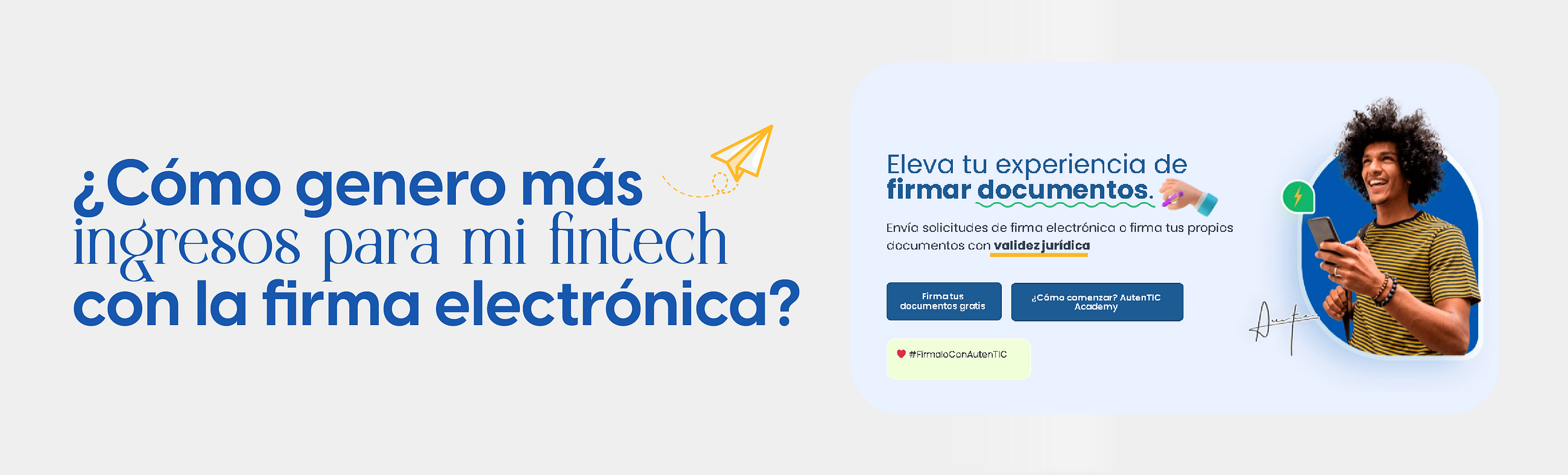 ¿Cómo generar más ingresos para mi fintech con la Firma Electrónica?