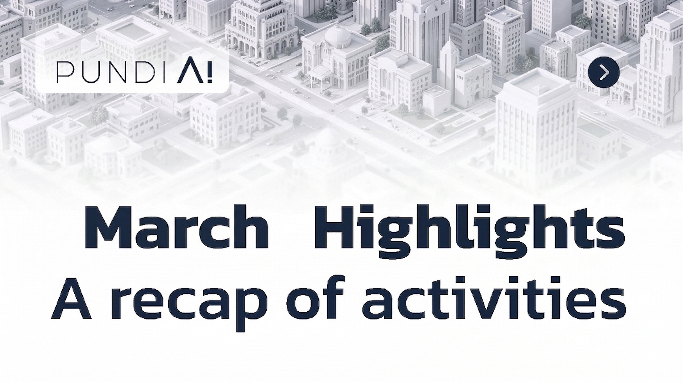 March Highlights: A Recap of Activities