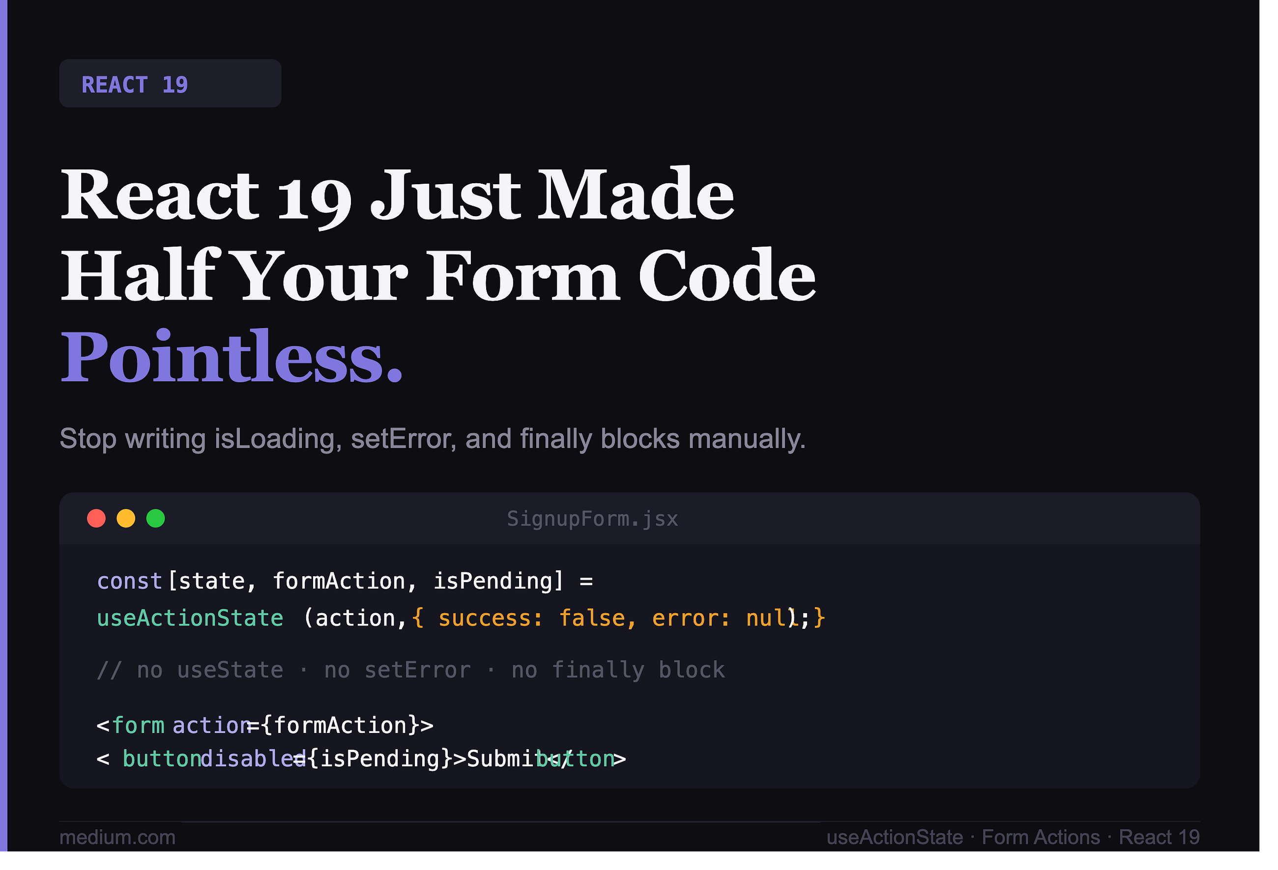 React 19 Just Made Half Your Form Code Pointless