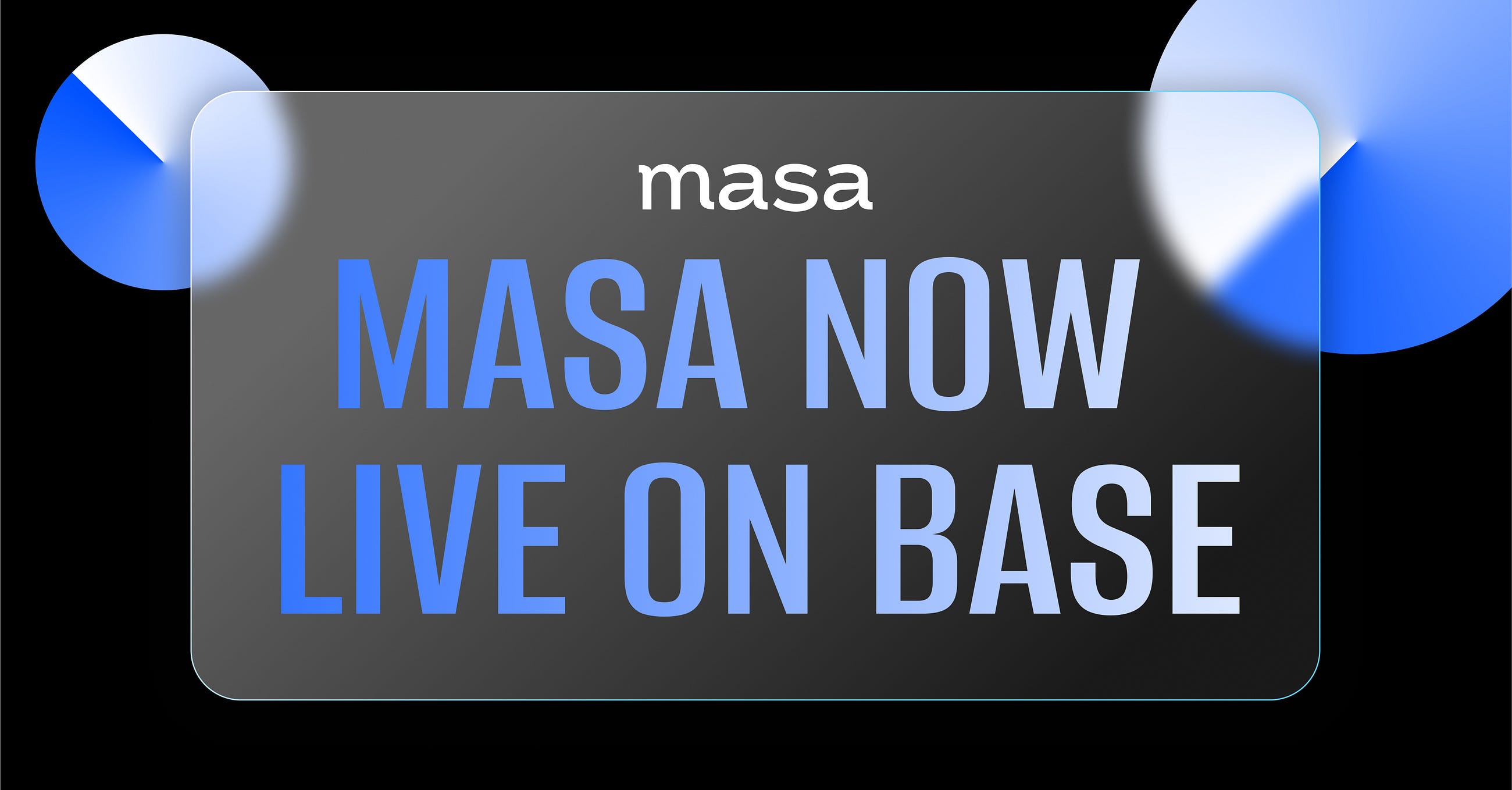 MASA Now Live on Base
