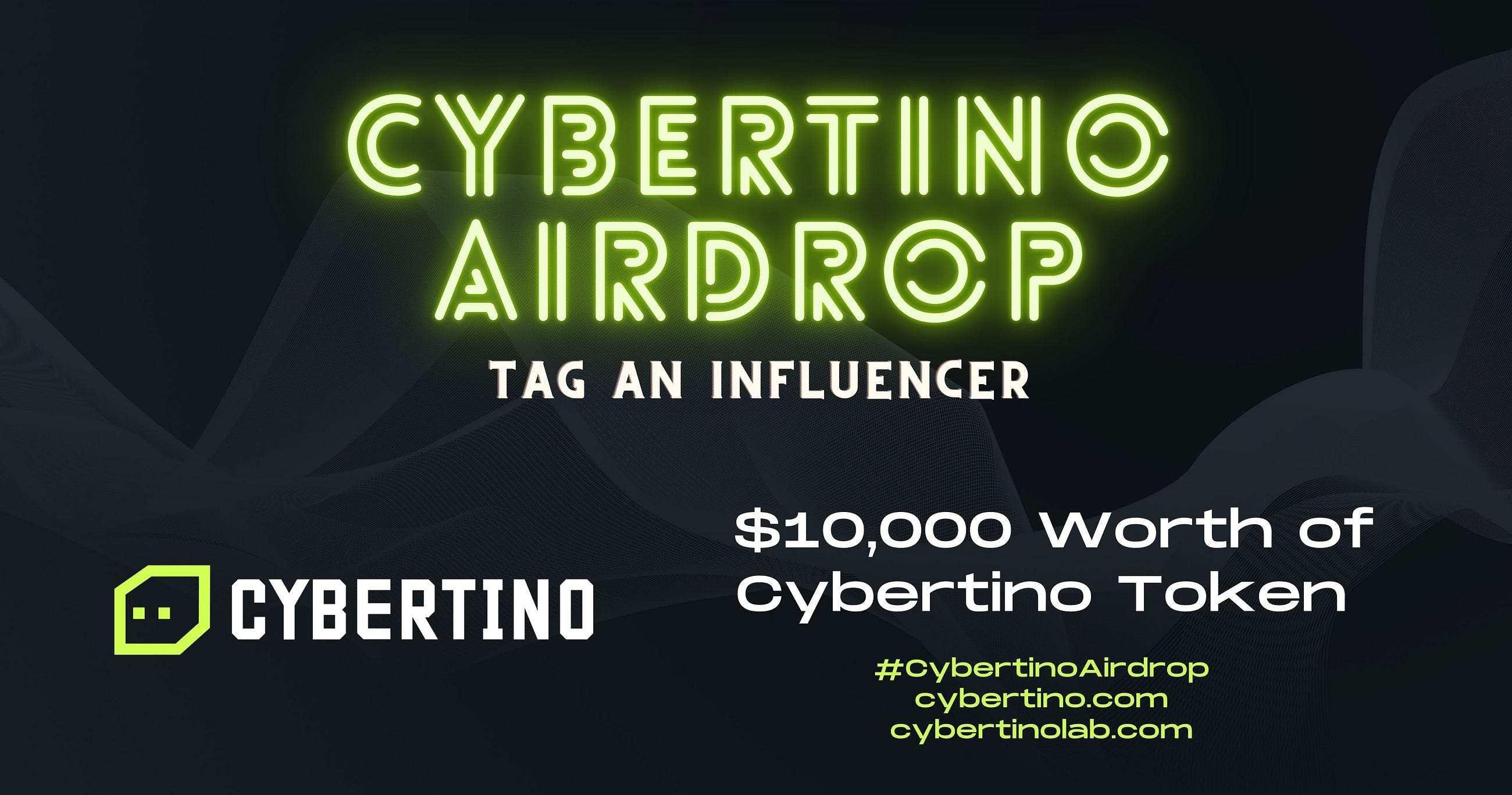 Cybertino Tag an Influencer Token Airdrop