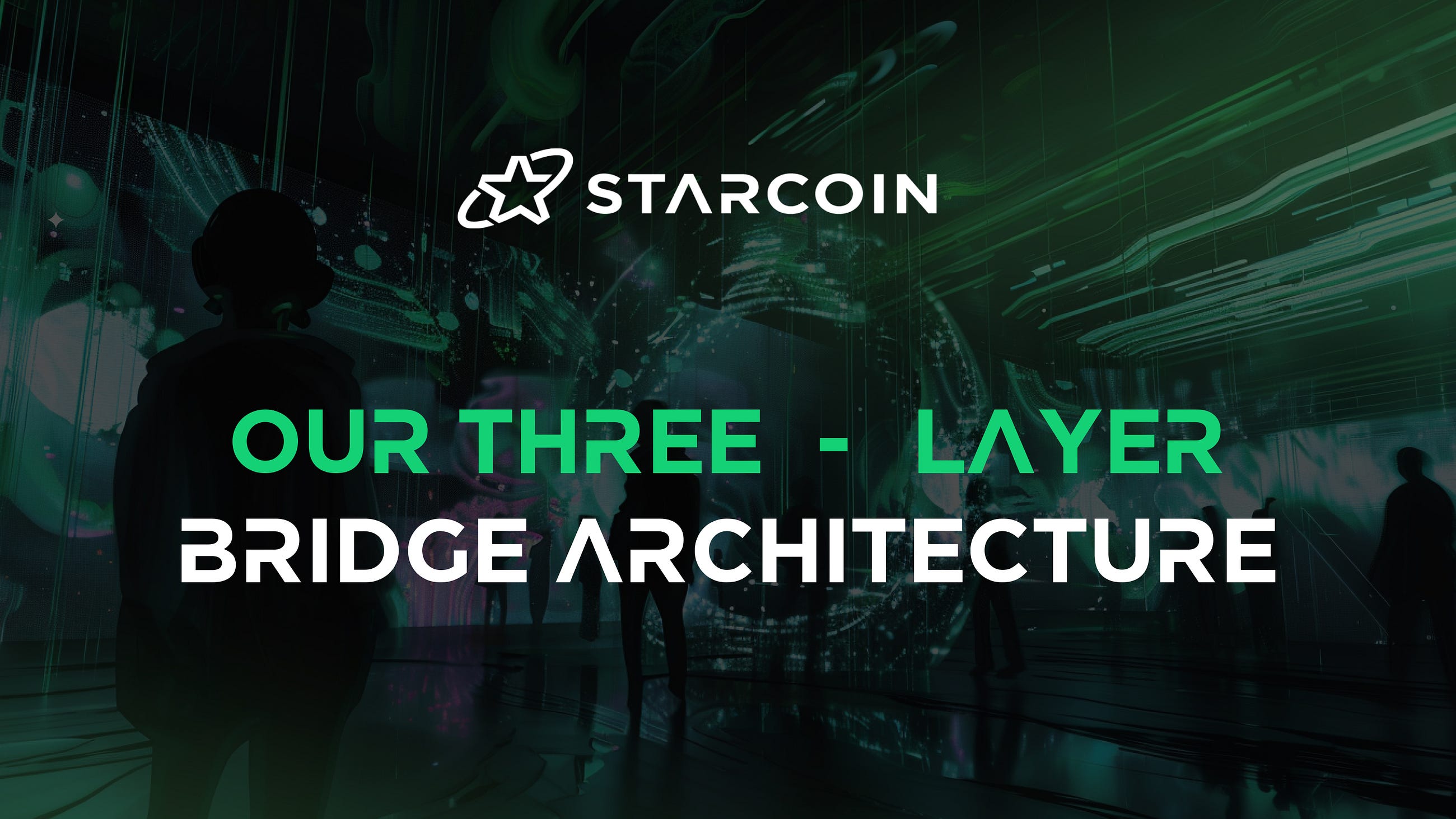 Inside the Three-Layer Architecture of the Starcoin Native Bridge