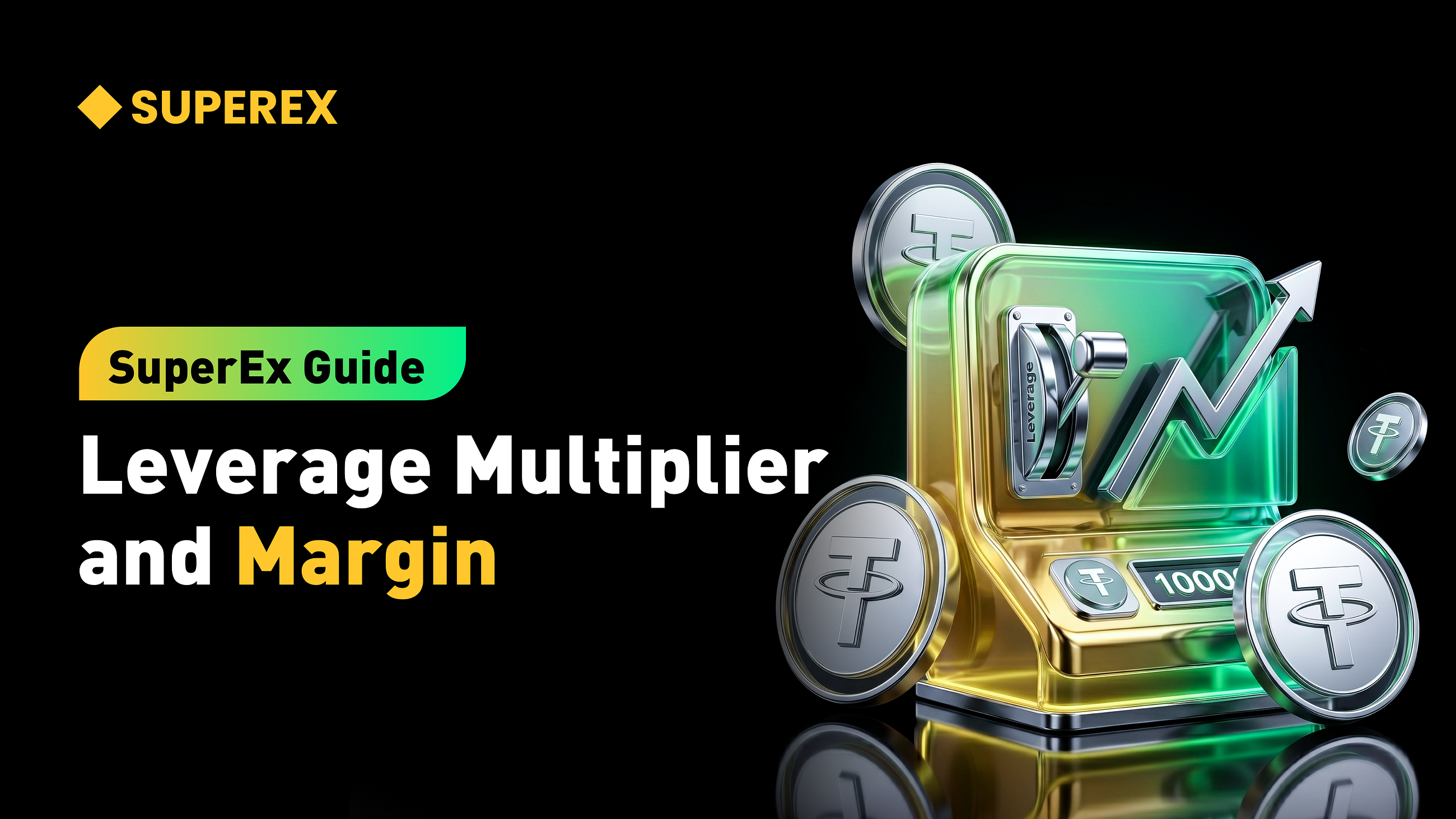 SuperEx Guide: Leverage Multiplier and Margin