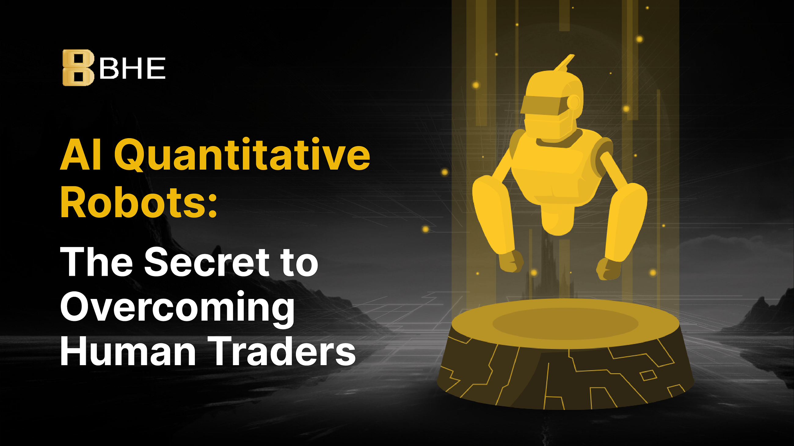 AI Quantitative Robots: The Secret to Overcoming Human Traders