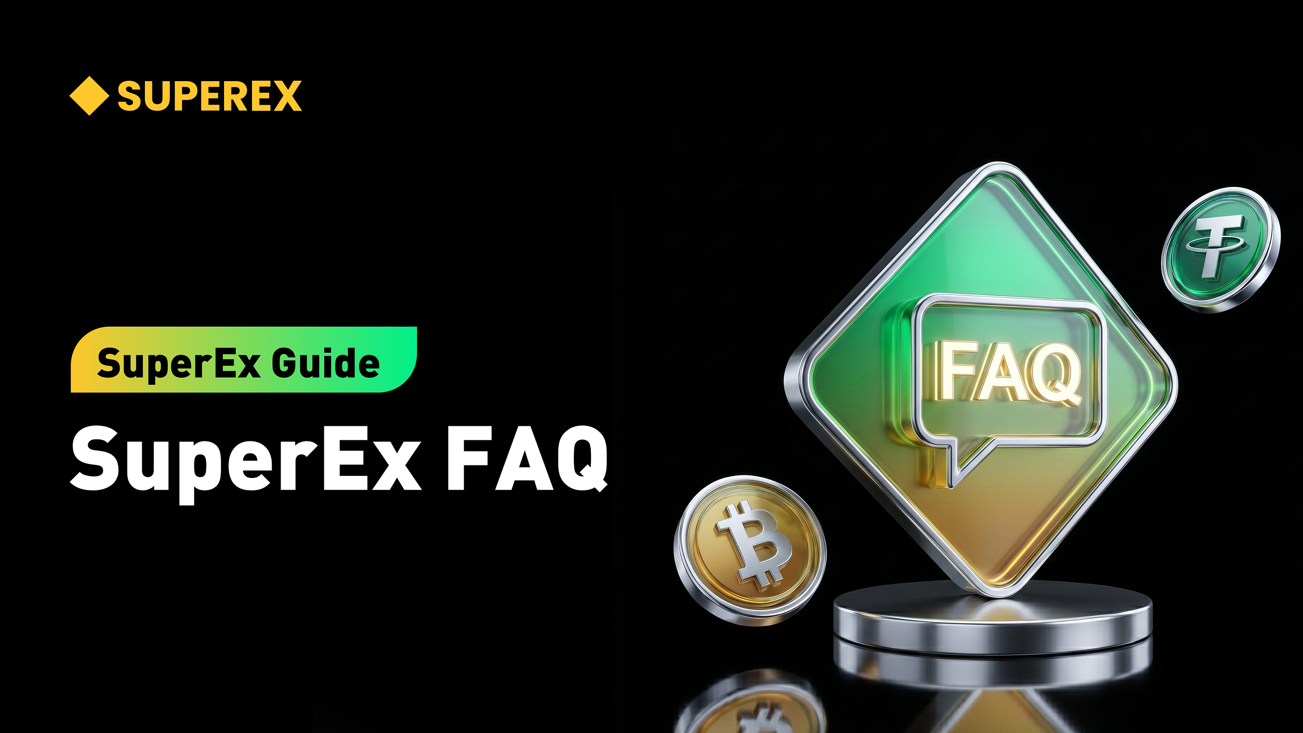 SuperEx Guide: SuperEx FAQ