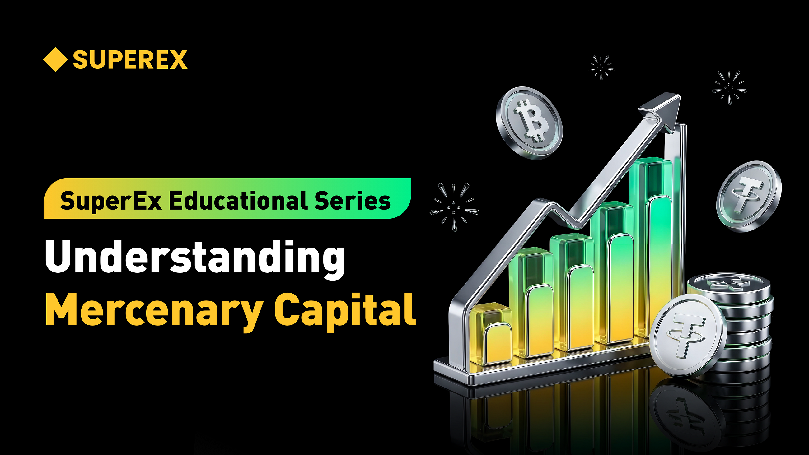 SuperEx Educational Series: Understanding Mercenary Capital