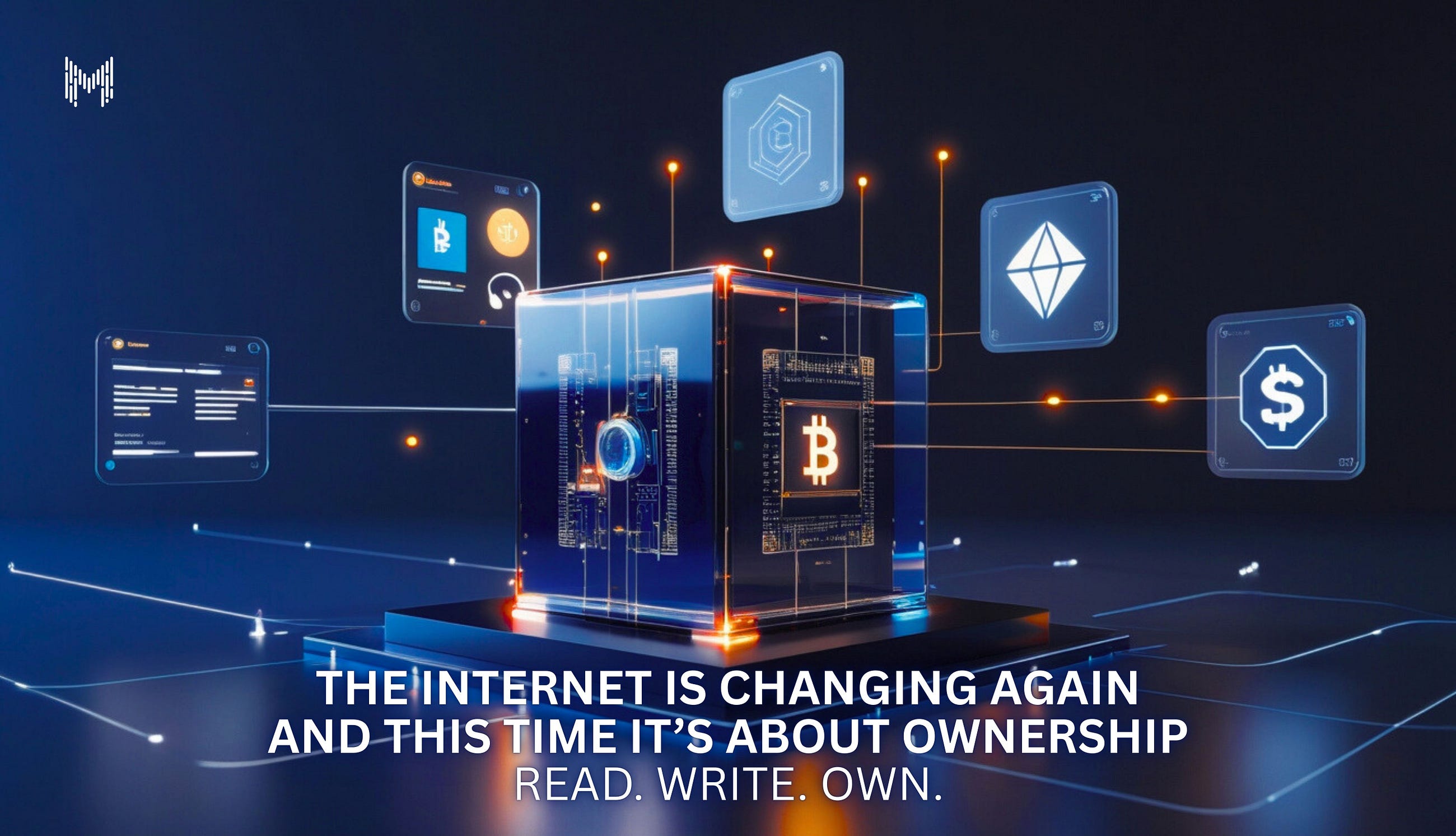 The Internet Is Changing Again And This Time It’s About Ownership