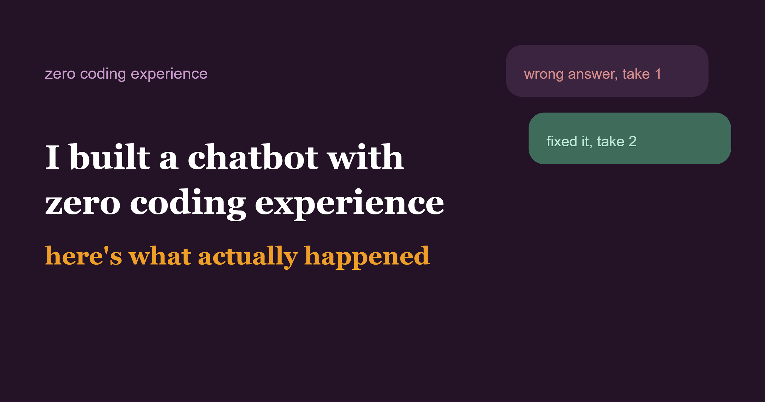 I Built a Chatbot With Zero Coding Experience. Here’s What Actually Happened