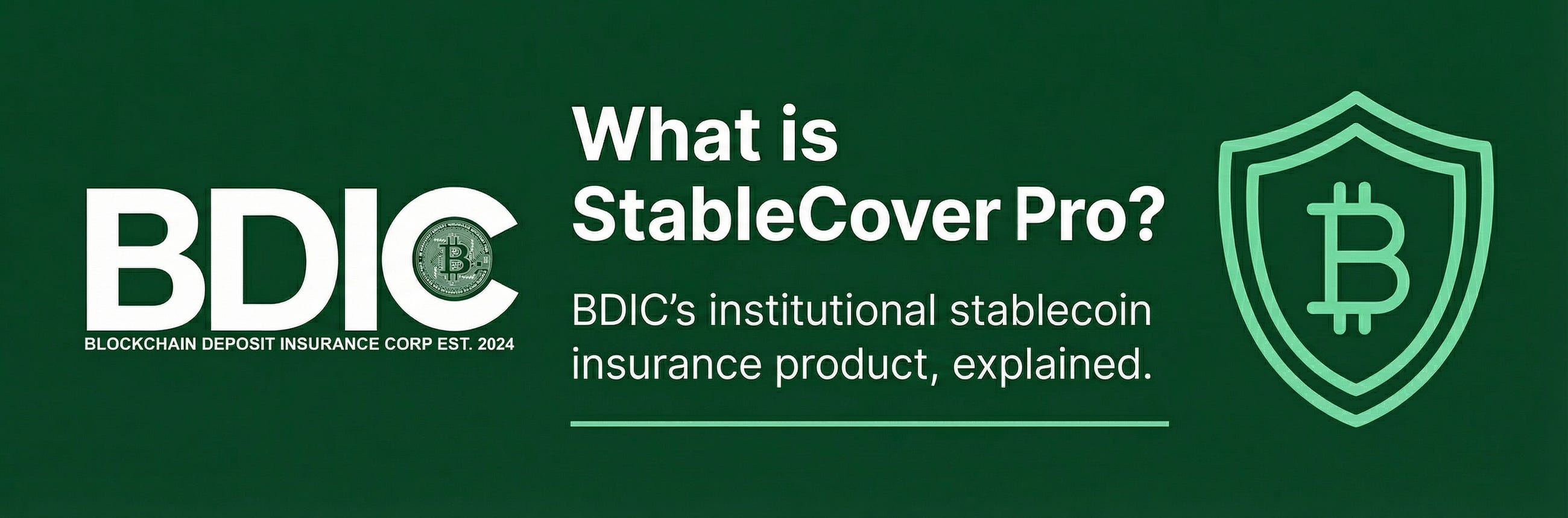 What Is StableCover Pro? BDIC’s Institutional Stablecoin Insurance Product