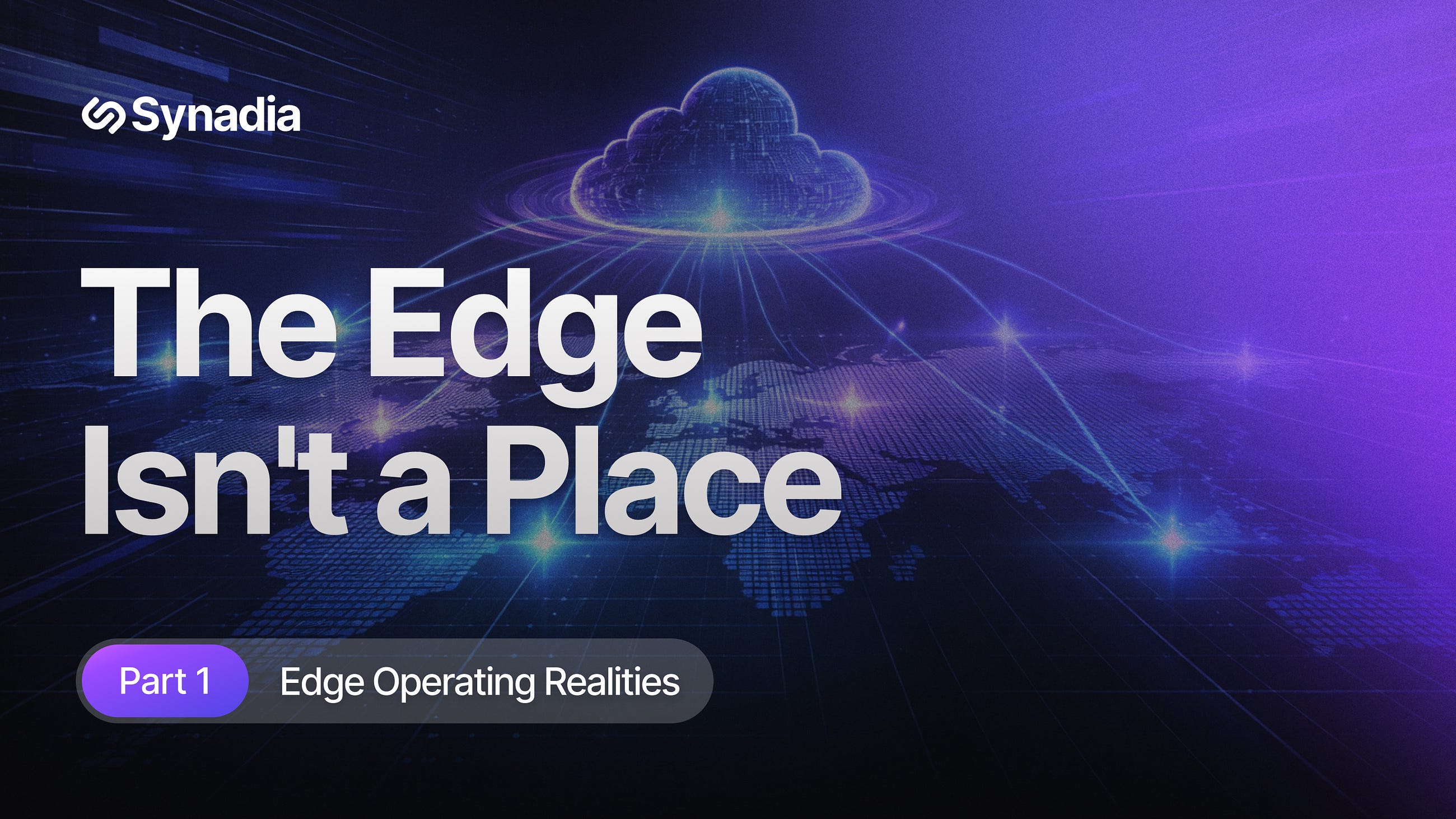 The Edge Isn’t a Place — It’s an Operating Reality