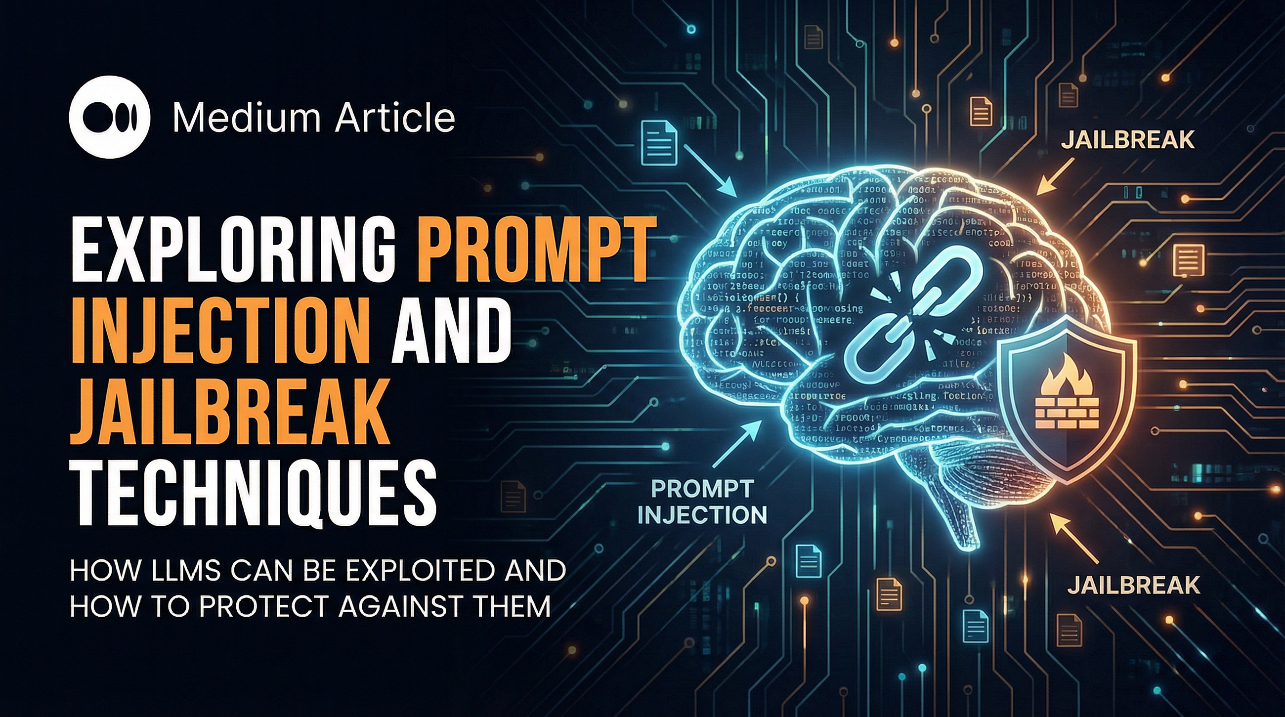 How LLMs Can Be Exploited and How to Protect Against Them: Exploring Prompt Injection and Jailbreak…
