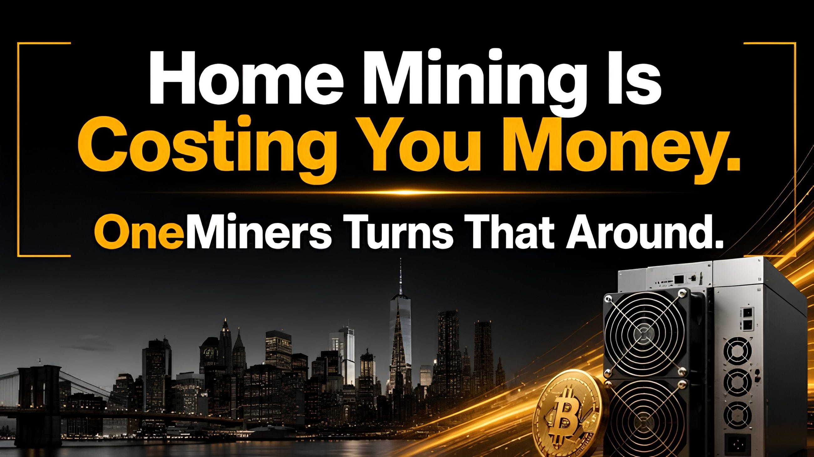 Home Mining kostet dich Geld. OneMiners verändert das.