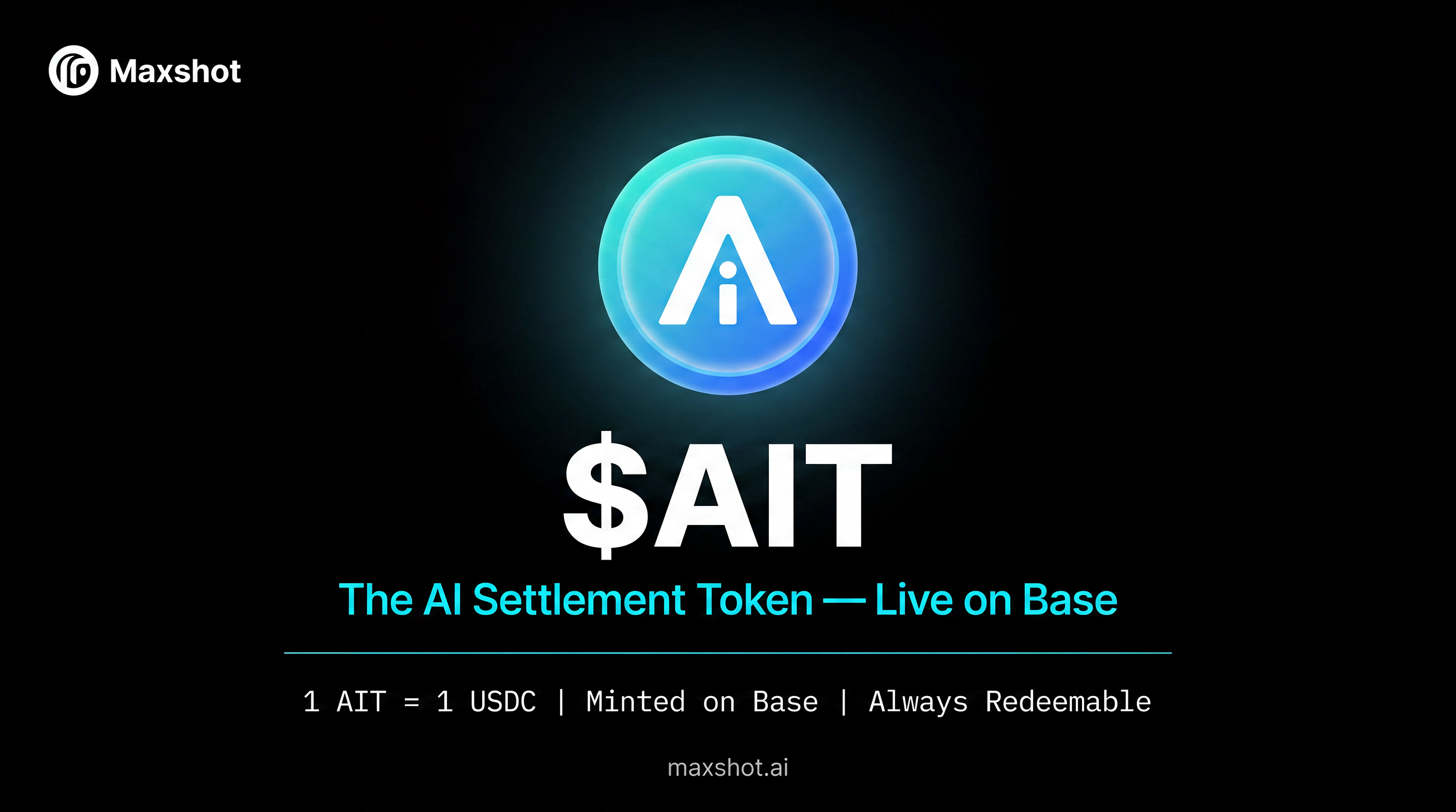AIT is Live on Base: Maxshot’s AI Settlement Token Has Officially Arrived!