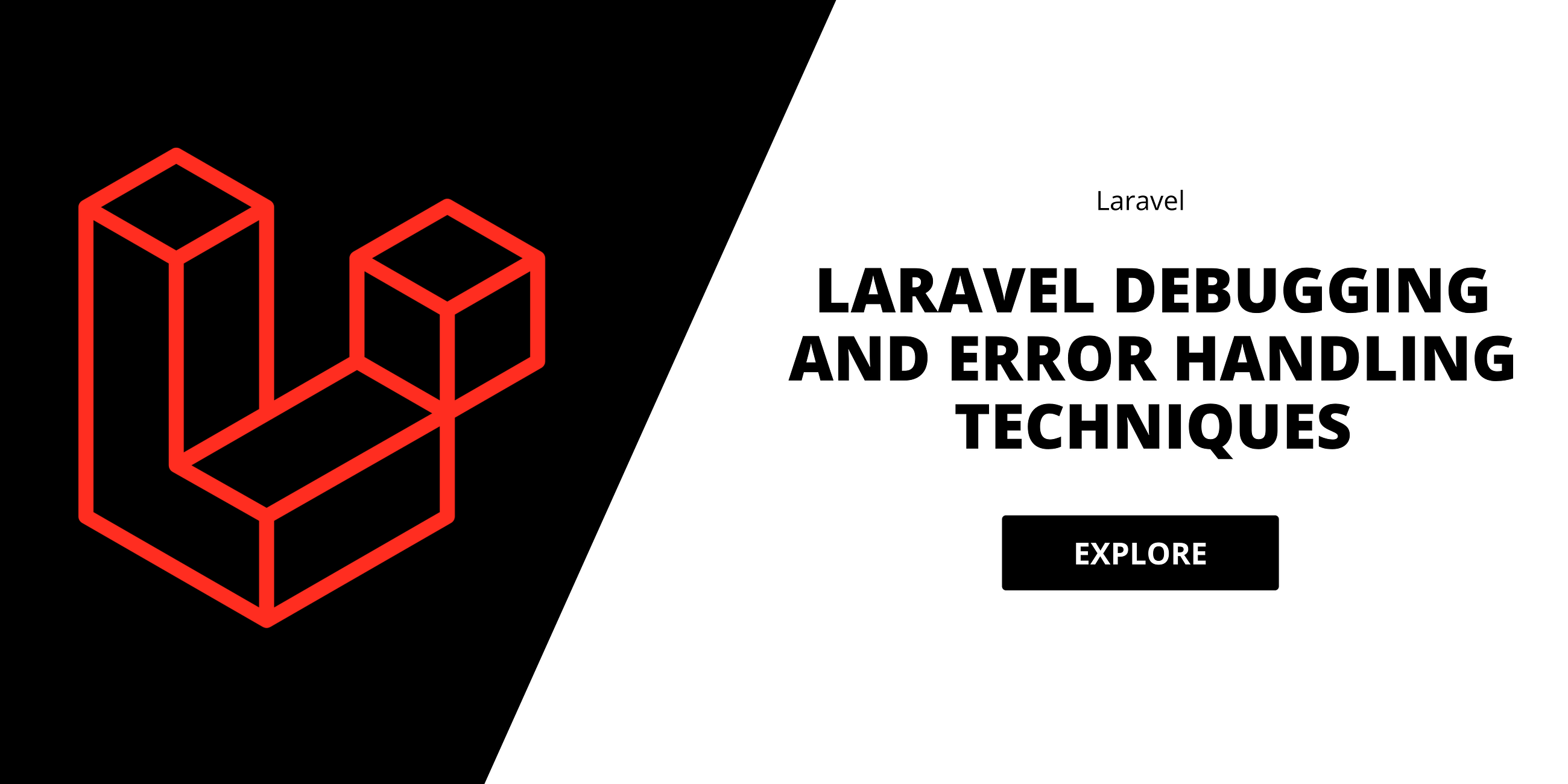 Laravel Debugging and Error Handling Techniques