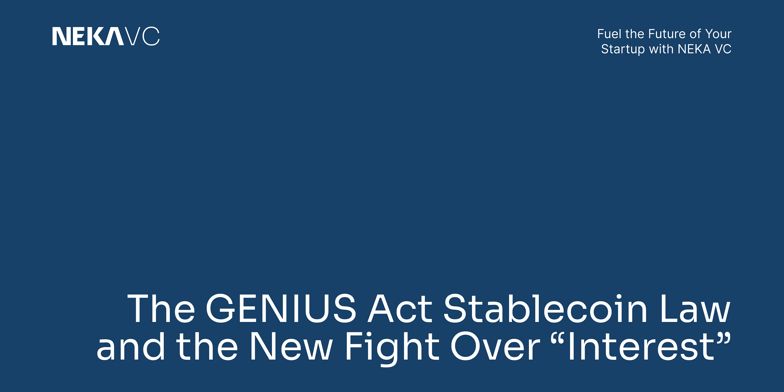 The GENIUS Act Stablecoin Law and the New Fight Over “Interest”