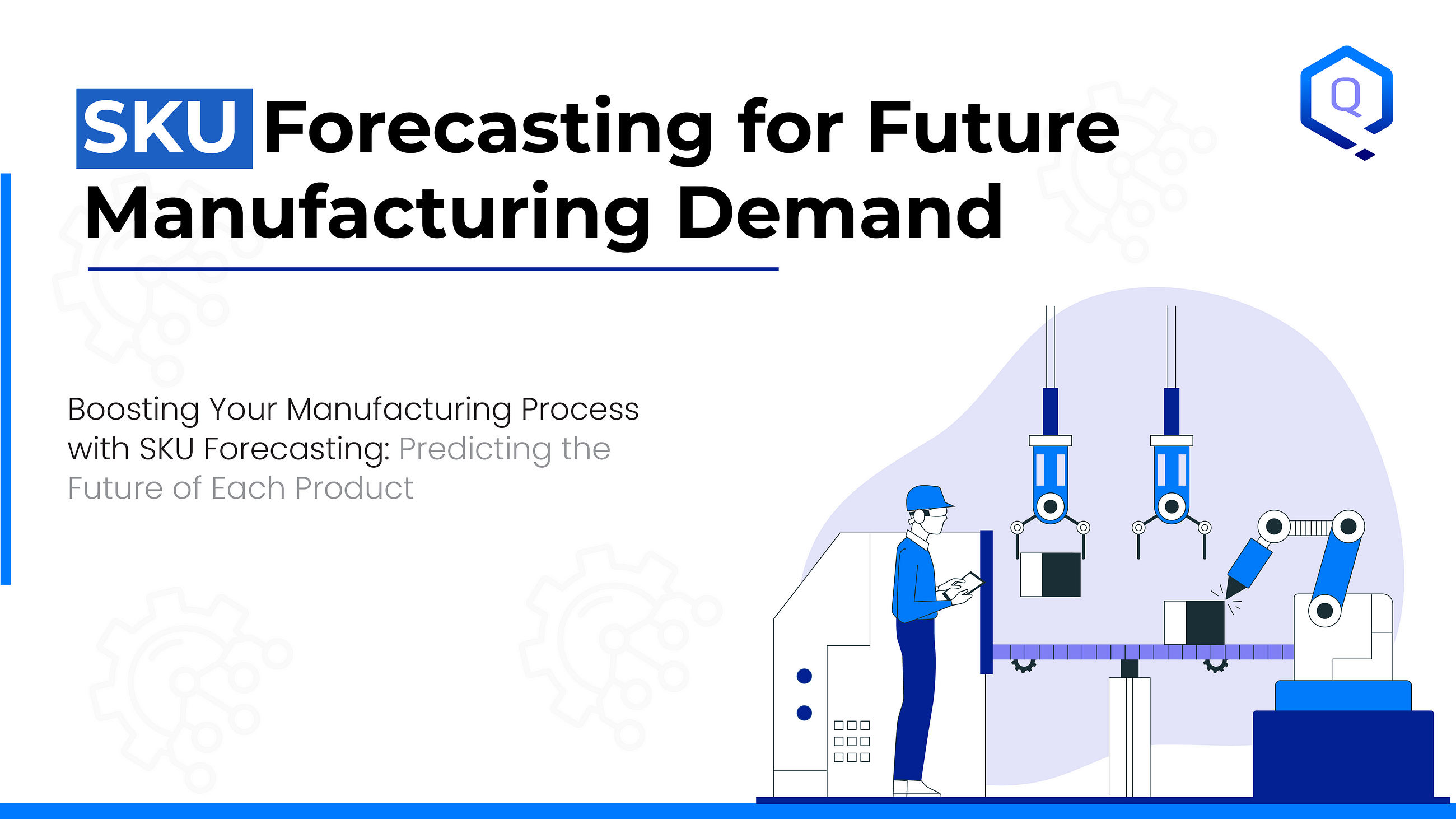 SKU Forecasting for Future Manufacturing Demand