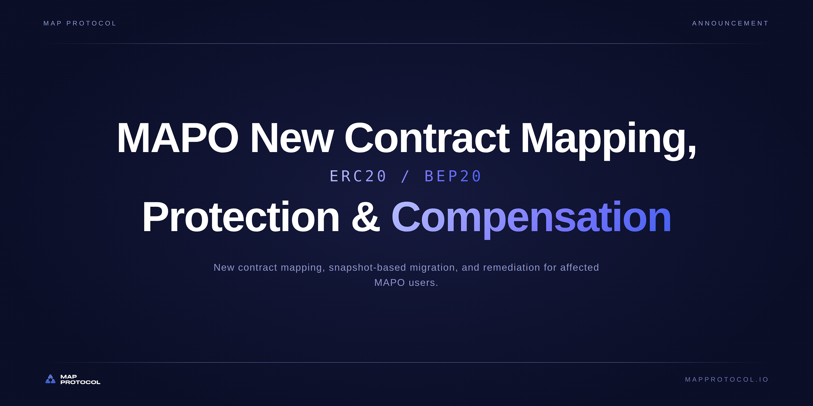 MAP Protocol Announcement: MAPO ERC20/BEP20 New Contract Mapping, User Asset Protection, and…