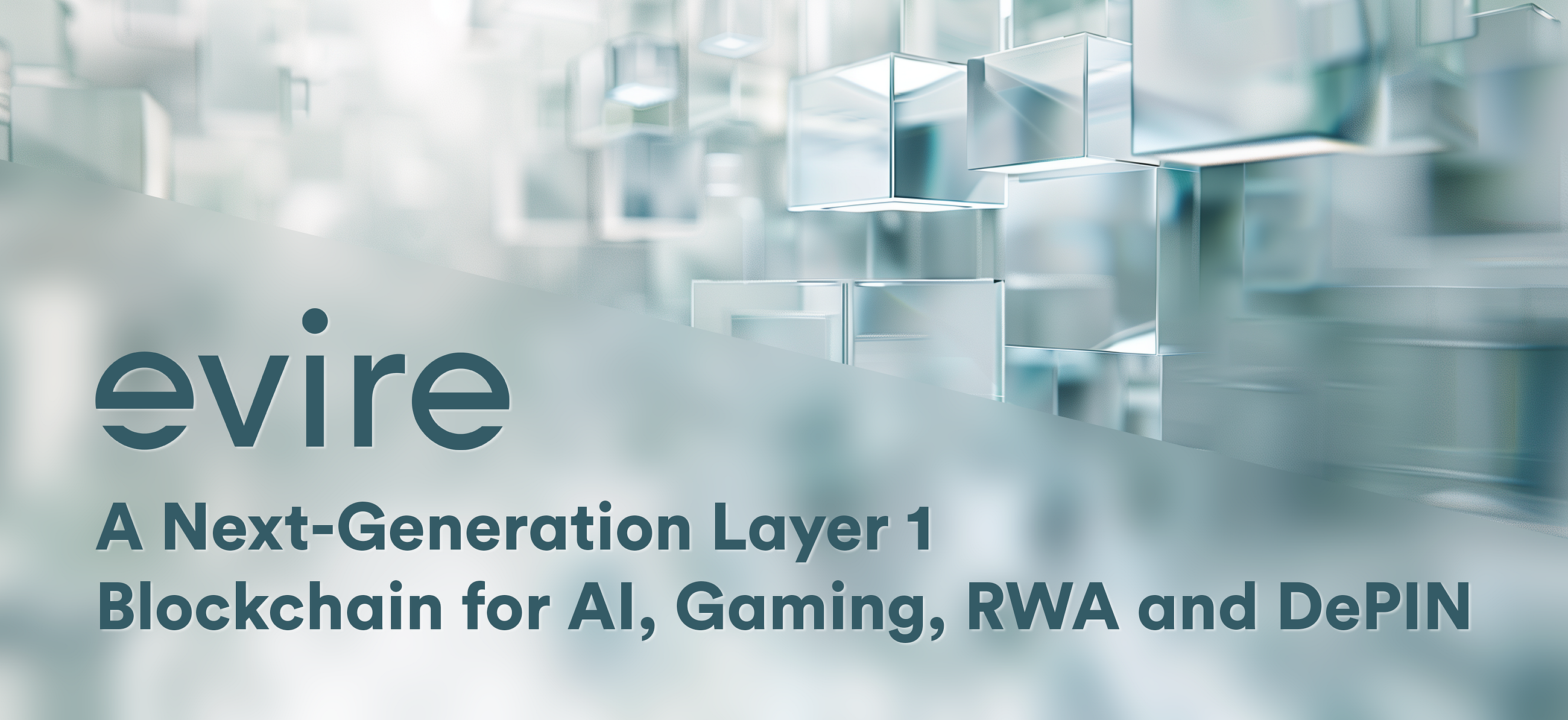 Introducing Evire: A Next-Generation Layer 1 Blockchain for AI, Gaming, RWA and DePIN