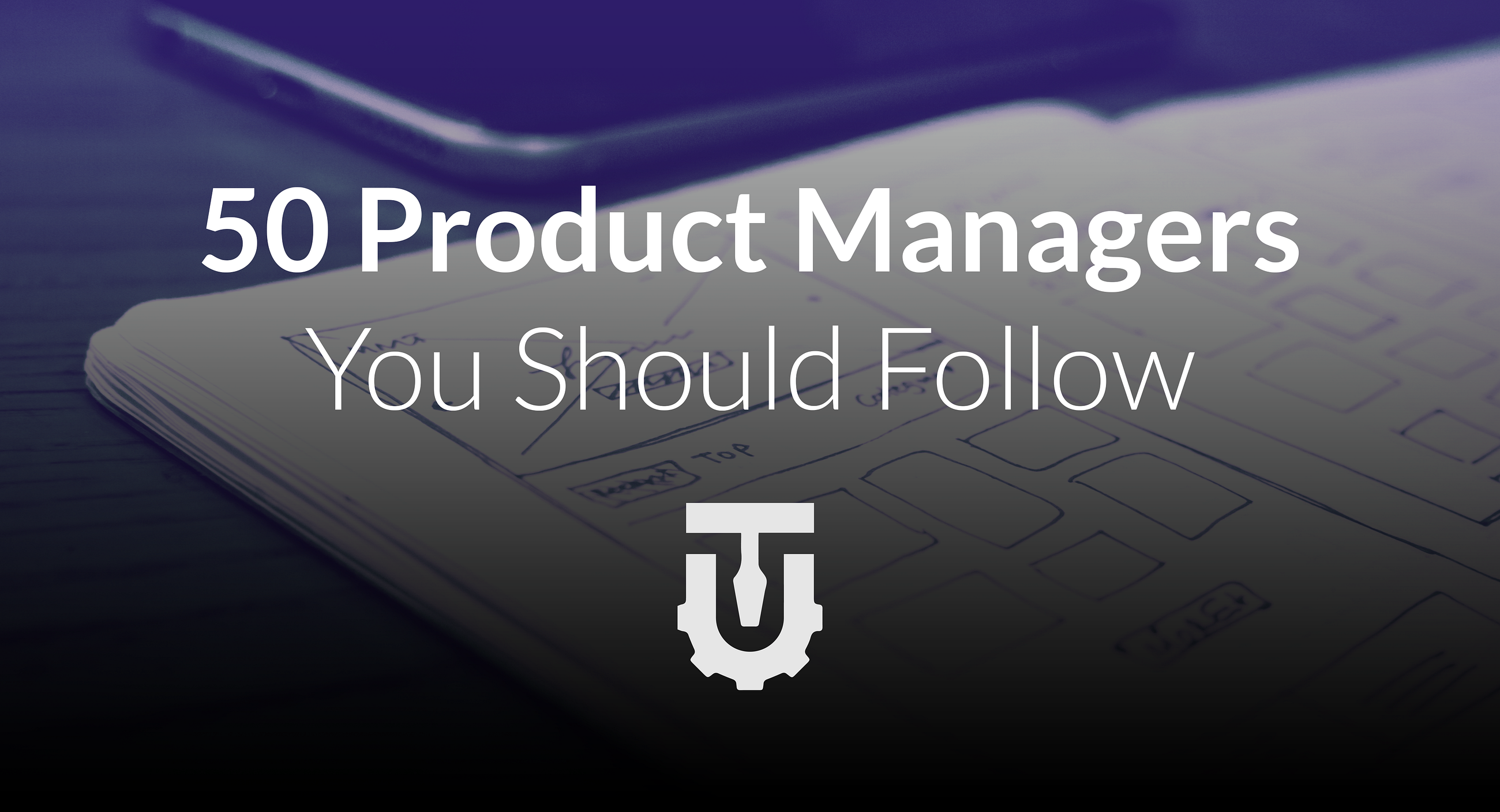 50 Expert Product Managers You Should Follow Usabilitytools Com Blog - every product manager is a ge!   m in a product s crown that makes it shine their job and role is crucia!   l in the life cycle of every company that is why