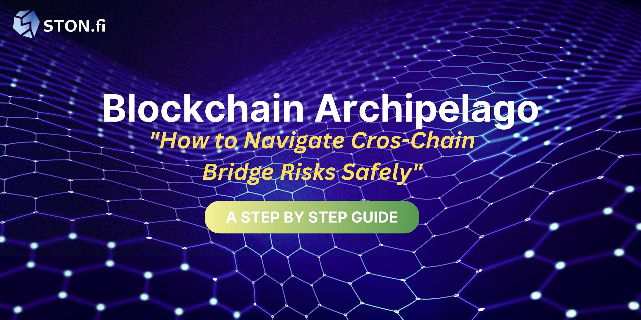 Blockchain Archipelago: A Guide to Navigating Cross-Chain Bridge Risks Safely