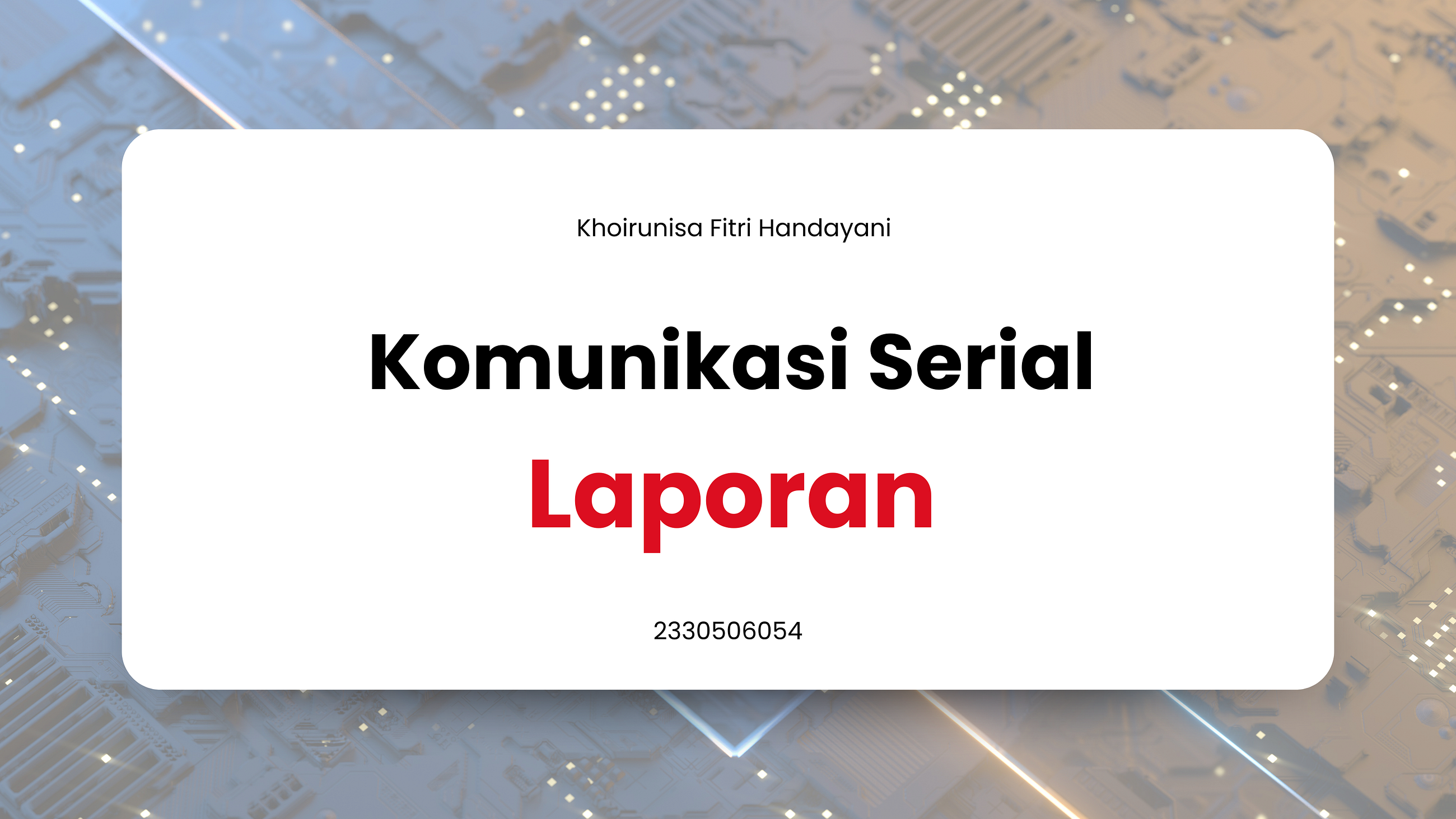 Komunikasi Serial | Laporan Praktikum IOT