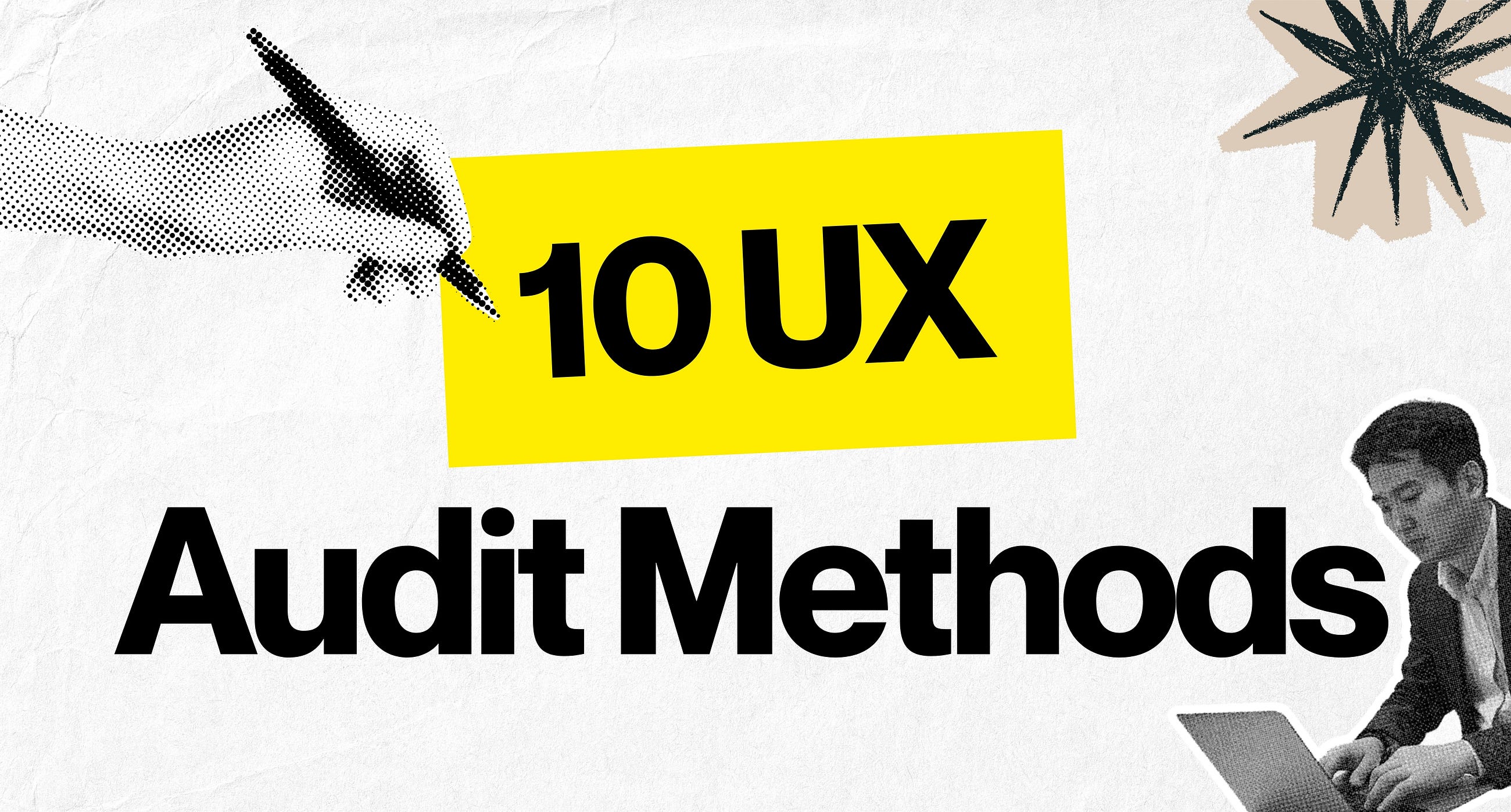 10 UX Audit Methods That Top Companies Use to Double Their Conversion Rates
