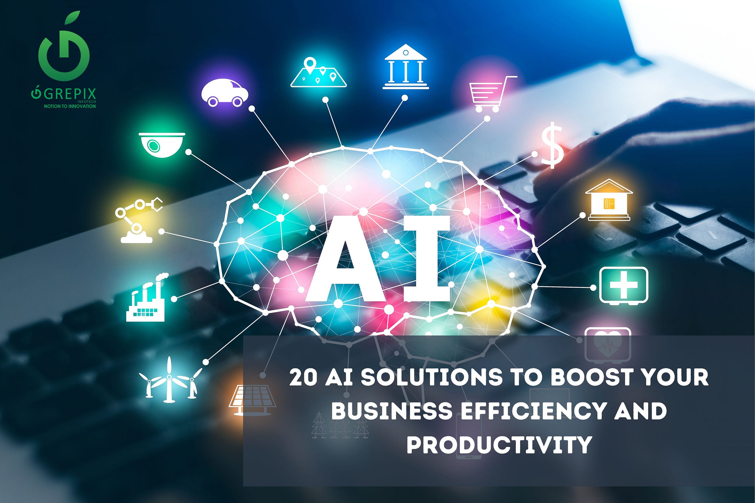 20 AI Solutions to Boost Your Business Efficiency and Productivity