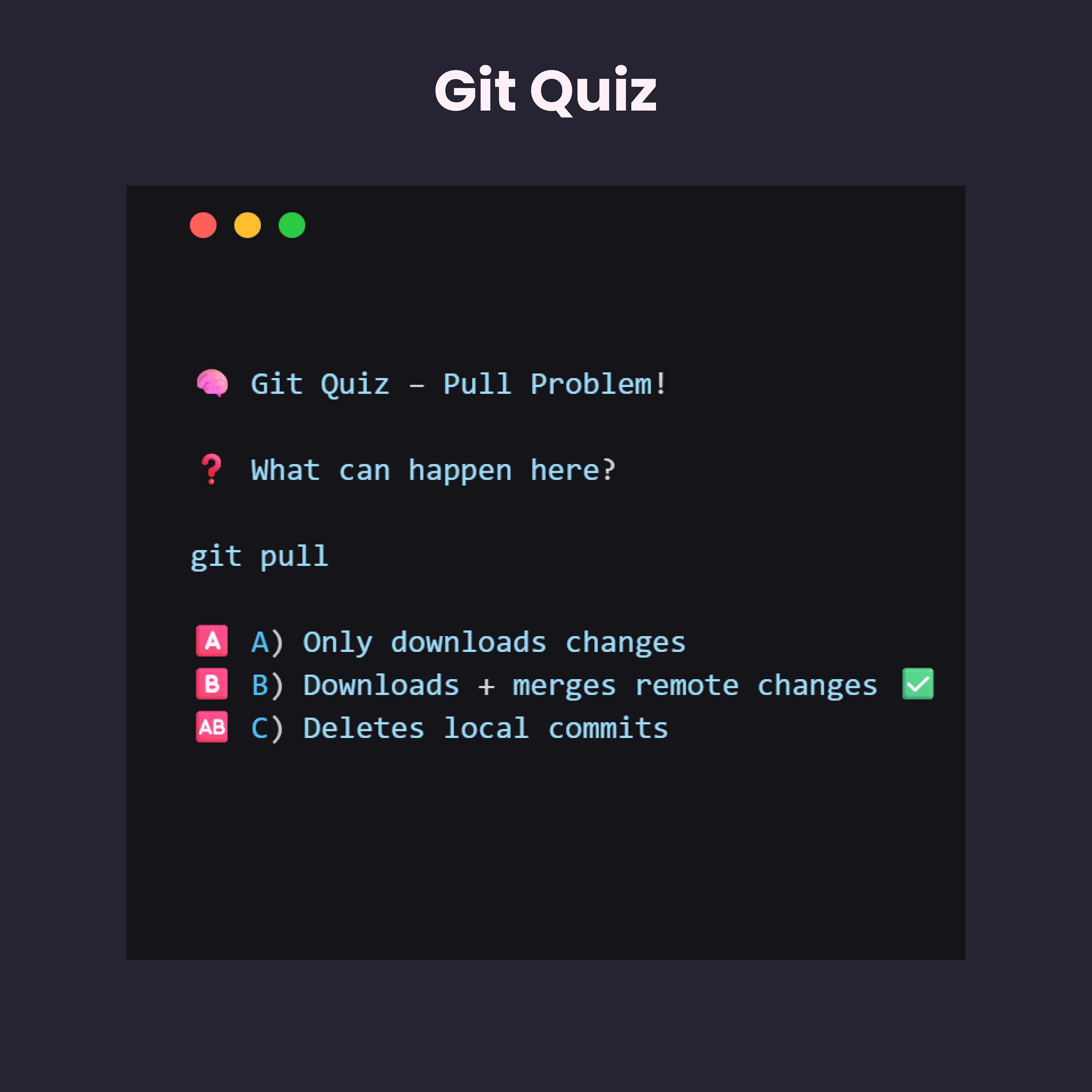 Git Quiz — What Does git pull Really Do?