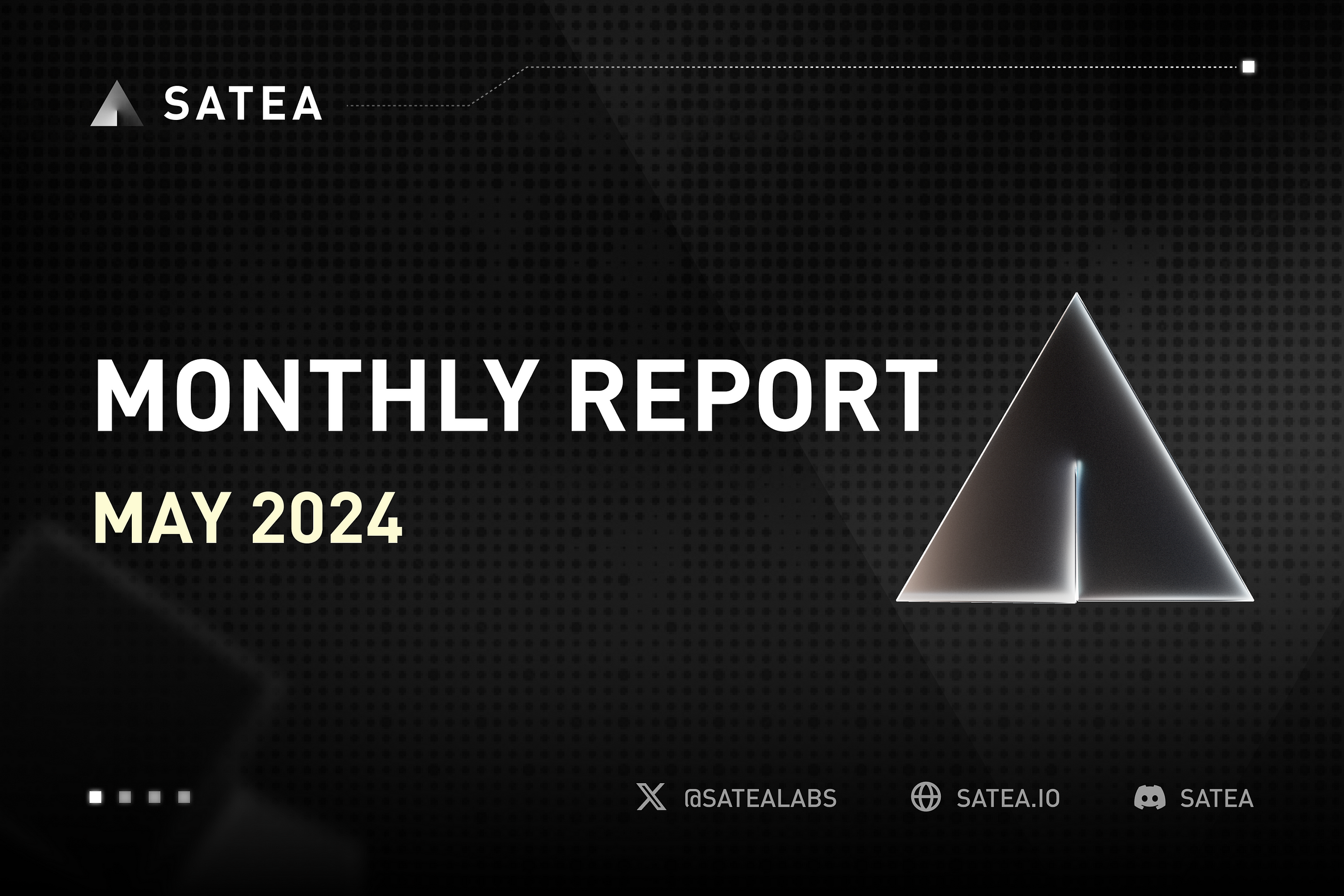 Satea Monthly Report — May 2024