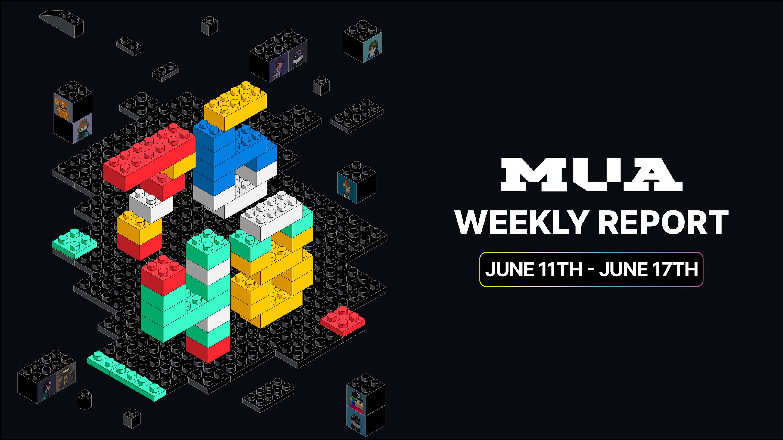 MUA Weekly Report | June 11th — June 17th