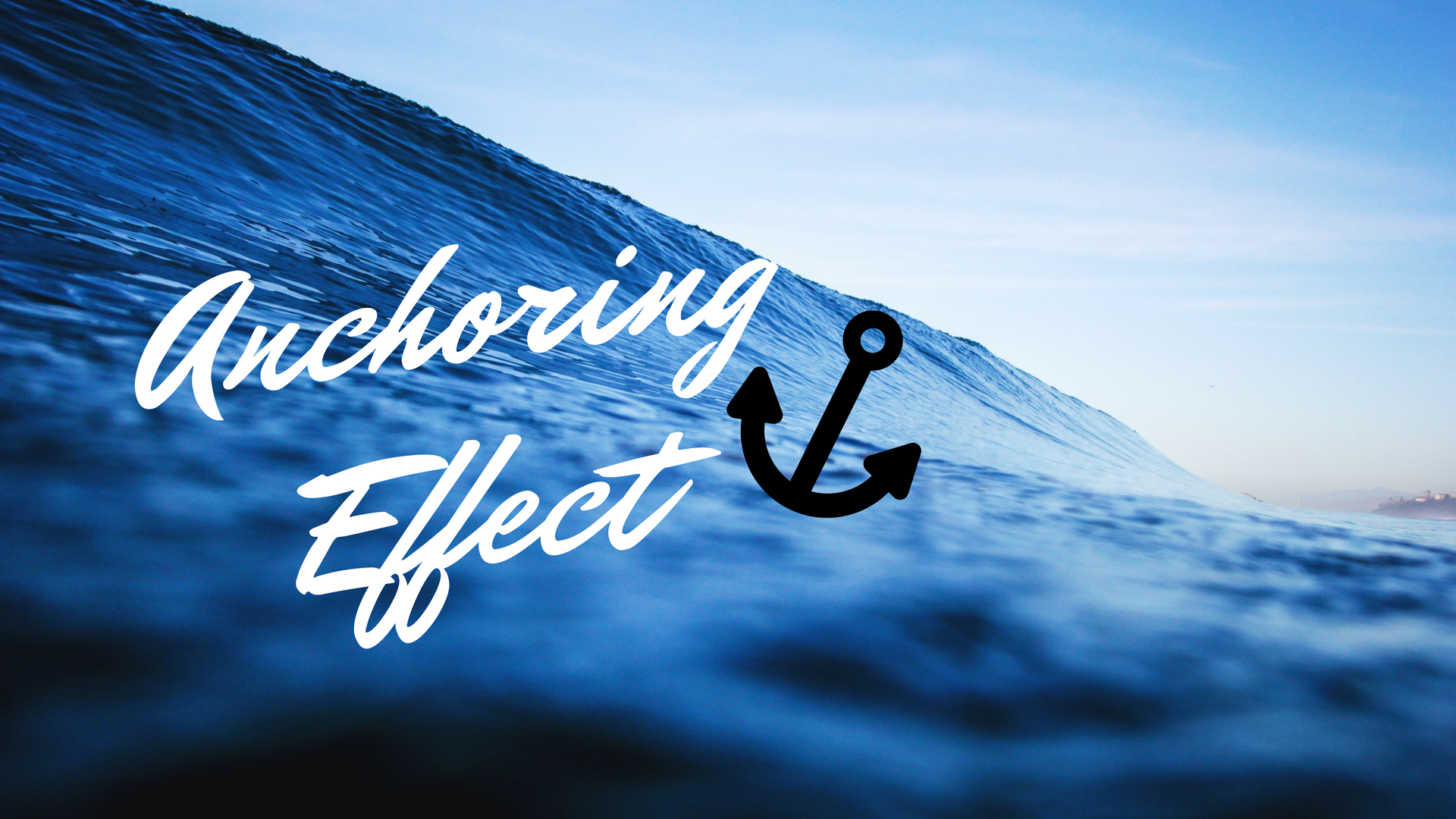 the anchoring effect