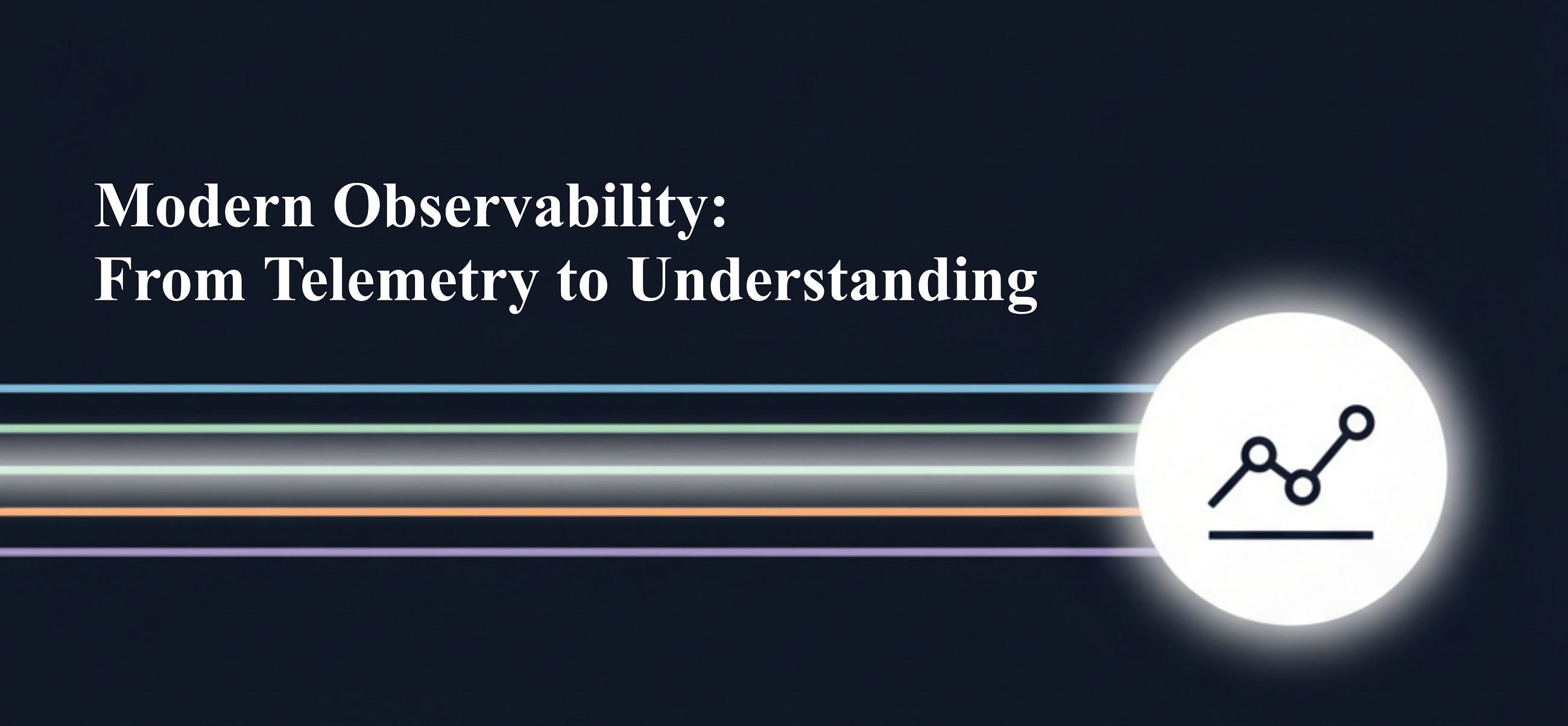 Modern Observability: From Telemetry to Understanding