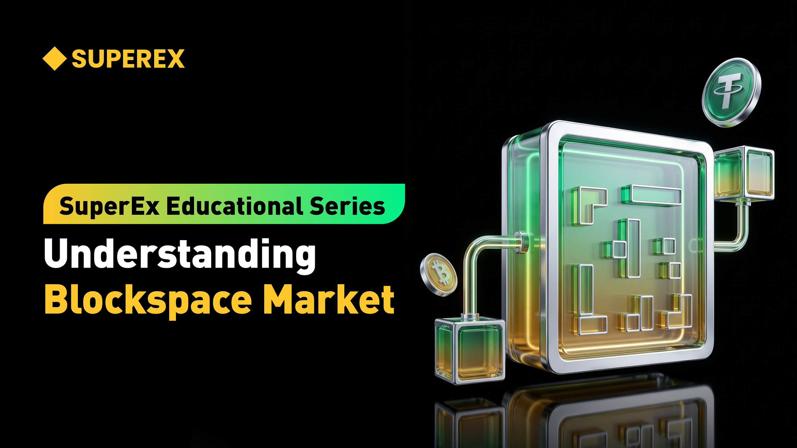 SuperEx Educational Series: Understanding the Blockspace Market